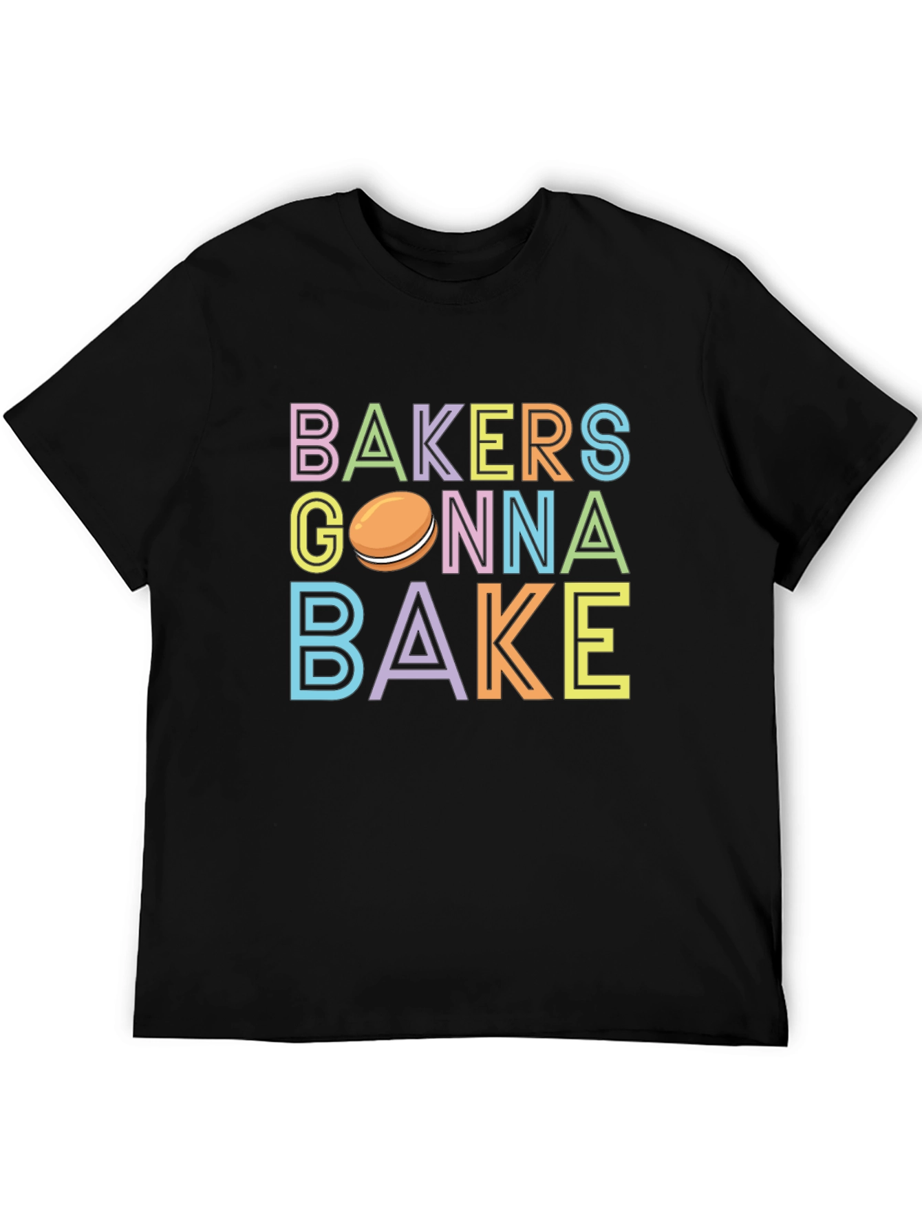 Bakers Gonna Bake T-Shirt - Cute Macaron Design