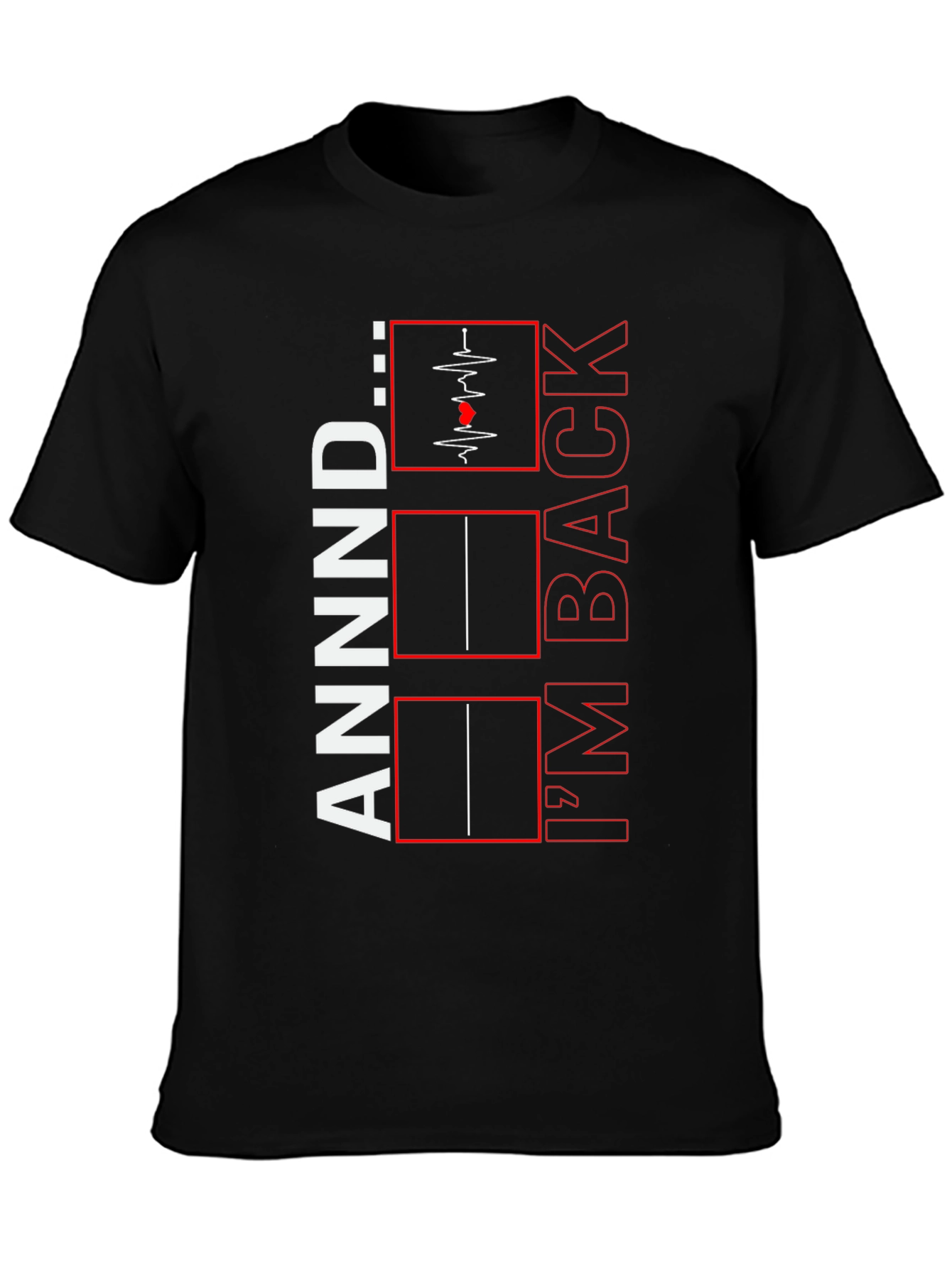 IM BACK! Funny Graphic Tee