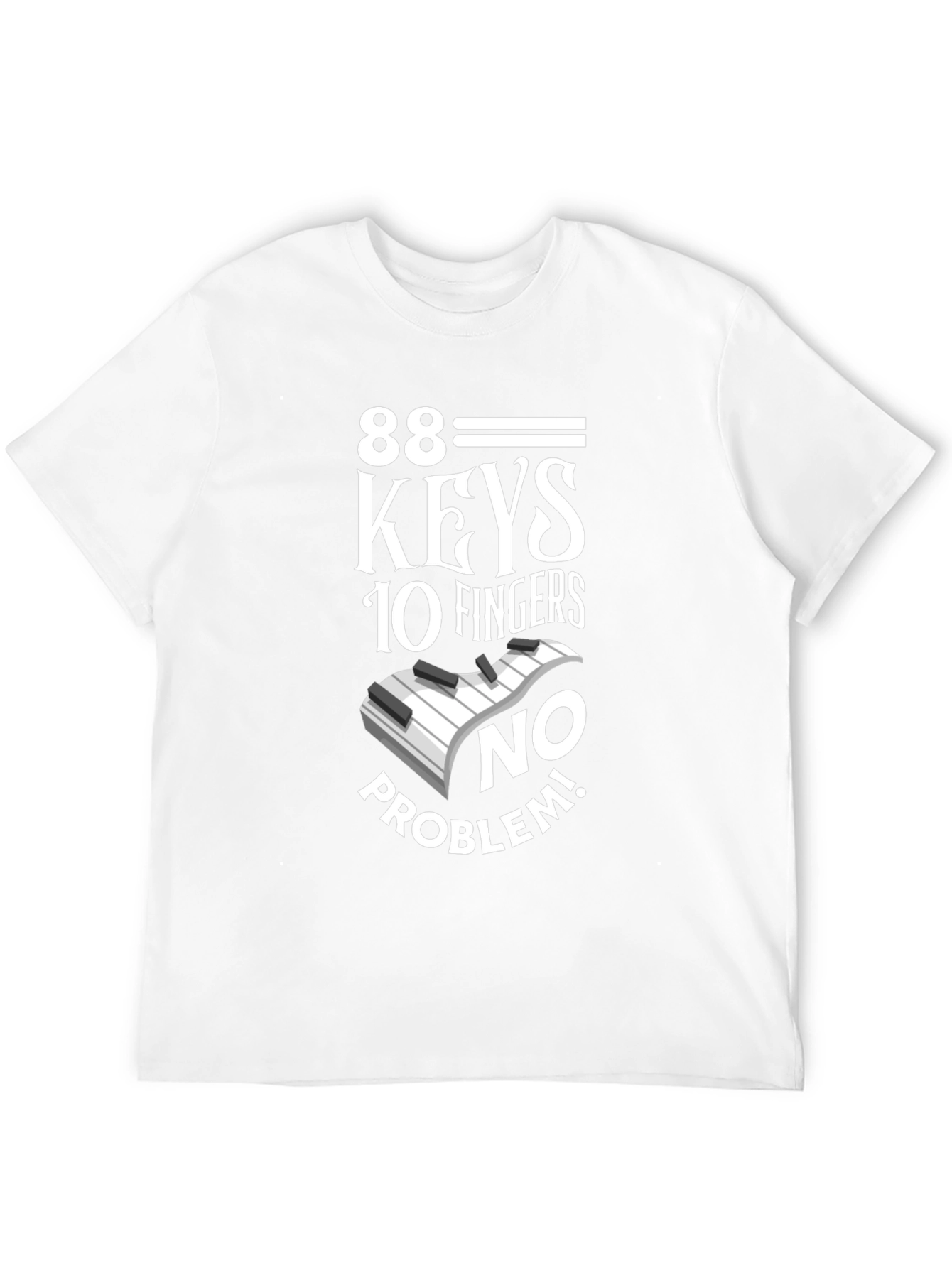 88 Keys 10 Fingers No Problem Black T-Shirt