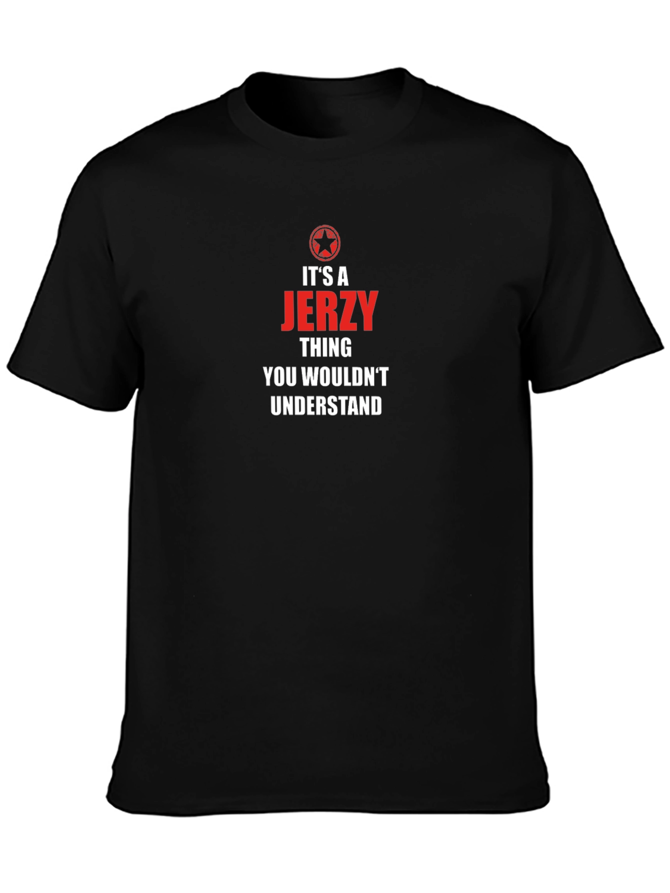 Its a Jerzy Thing T-Shirt