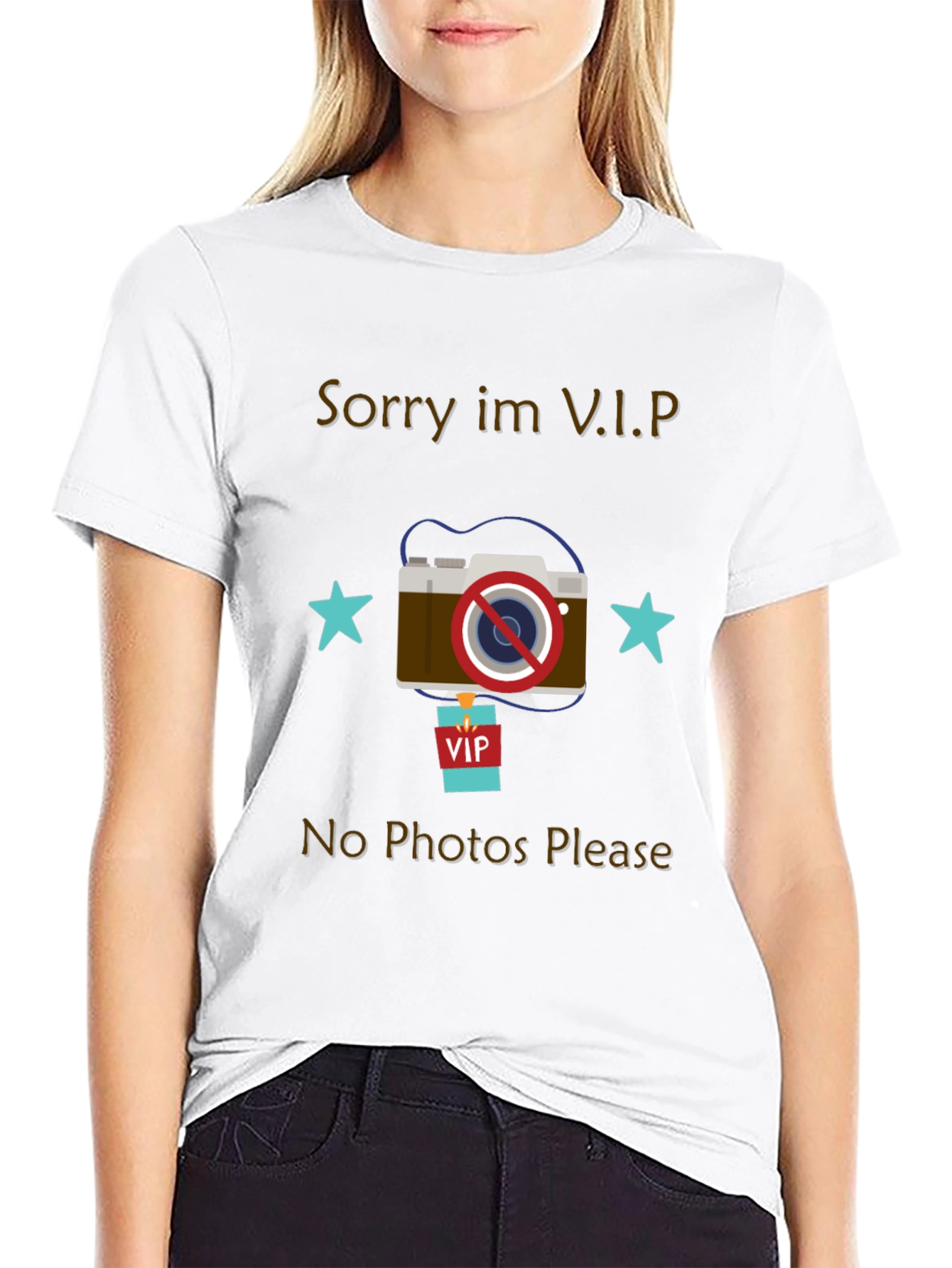 Sorry Im VIP No Photos Please T-Shirt