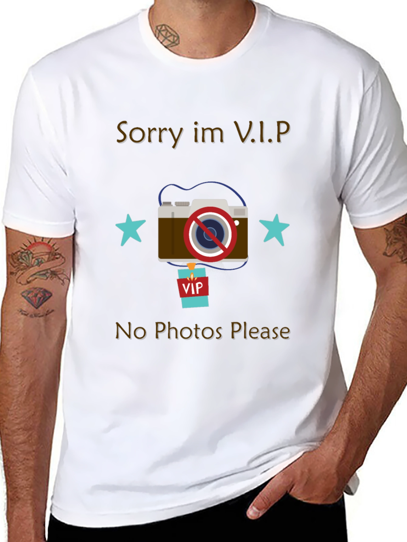 Sorry Im VIP No Photos Please T-Shirt