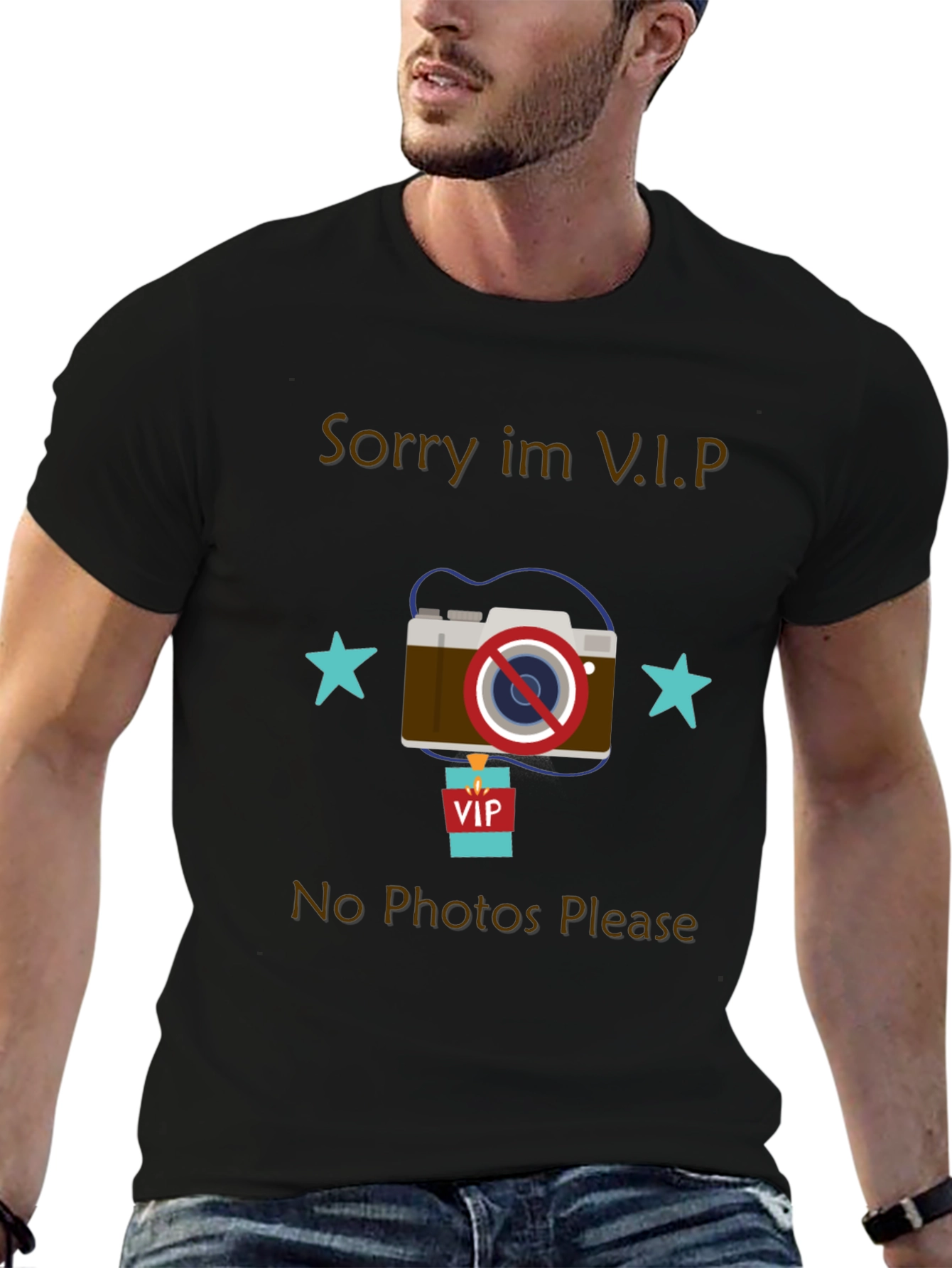 Sorry Im VIP No Photos Please T-Shirt