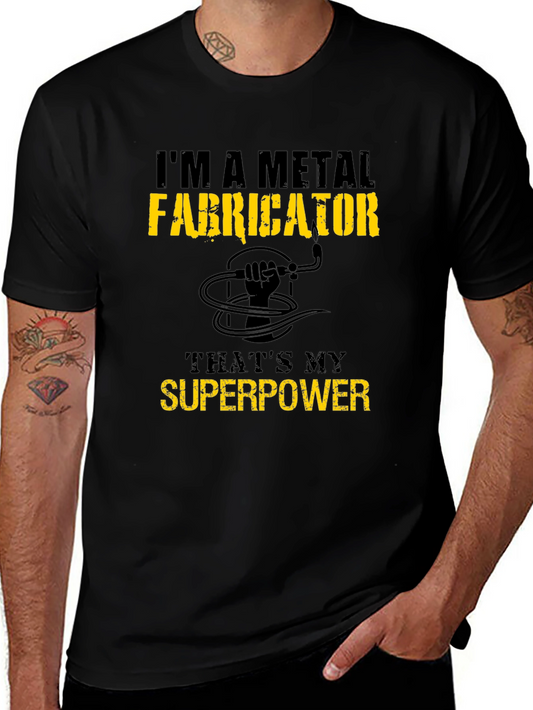 Metal Fabricator Superpower T-Shirt - Black