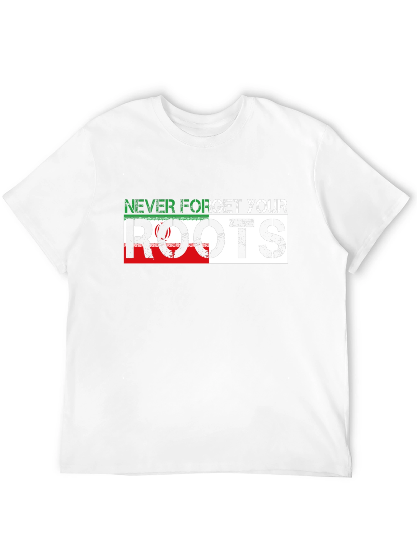Never Forget Your Roots Iran Flag T-Shirt