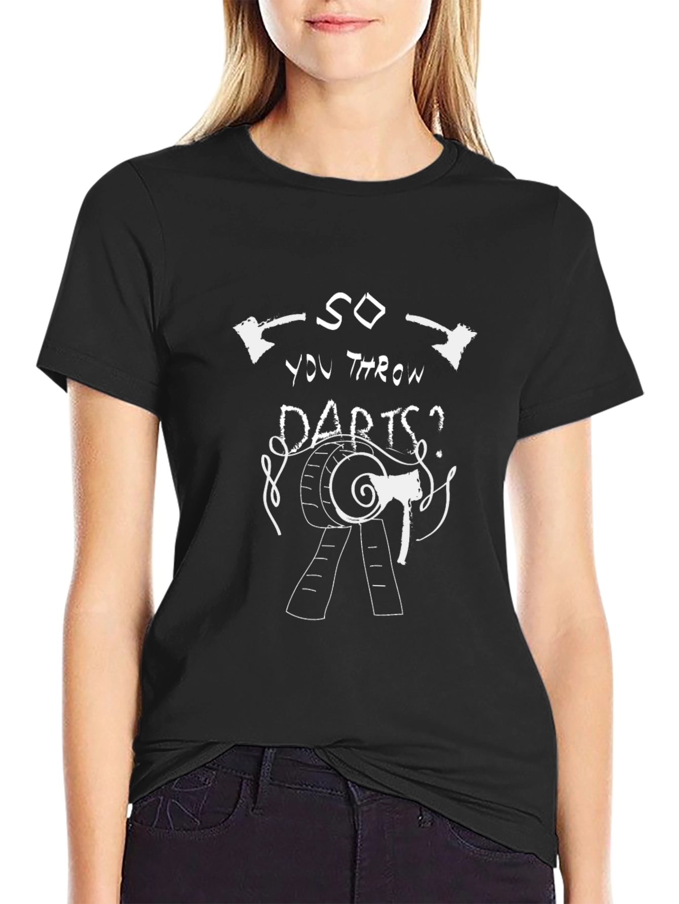 Axe Throwing T-Shirt - So You Throw Darts?