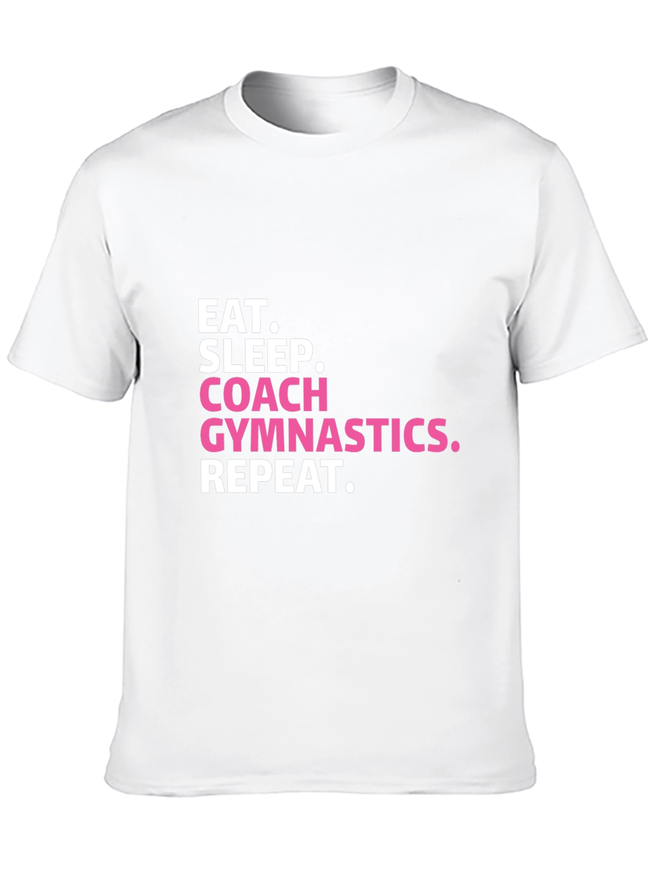 Eat Sleep Coach Gymnastics Repeat T-Shirt