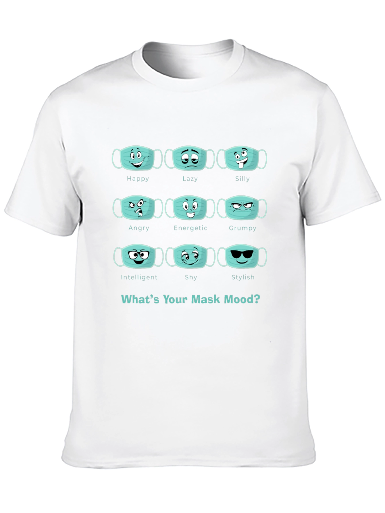 Whats Your Mask Mood T-Shirt