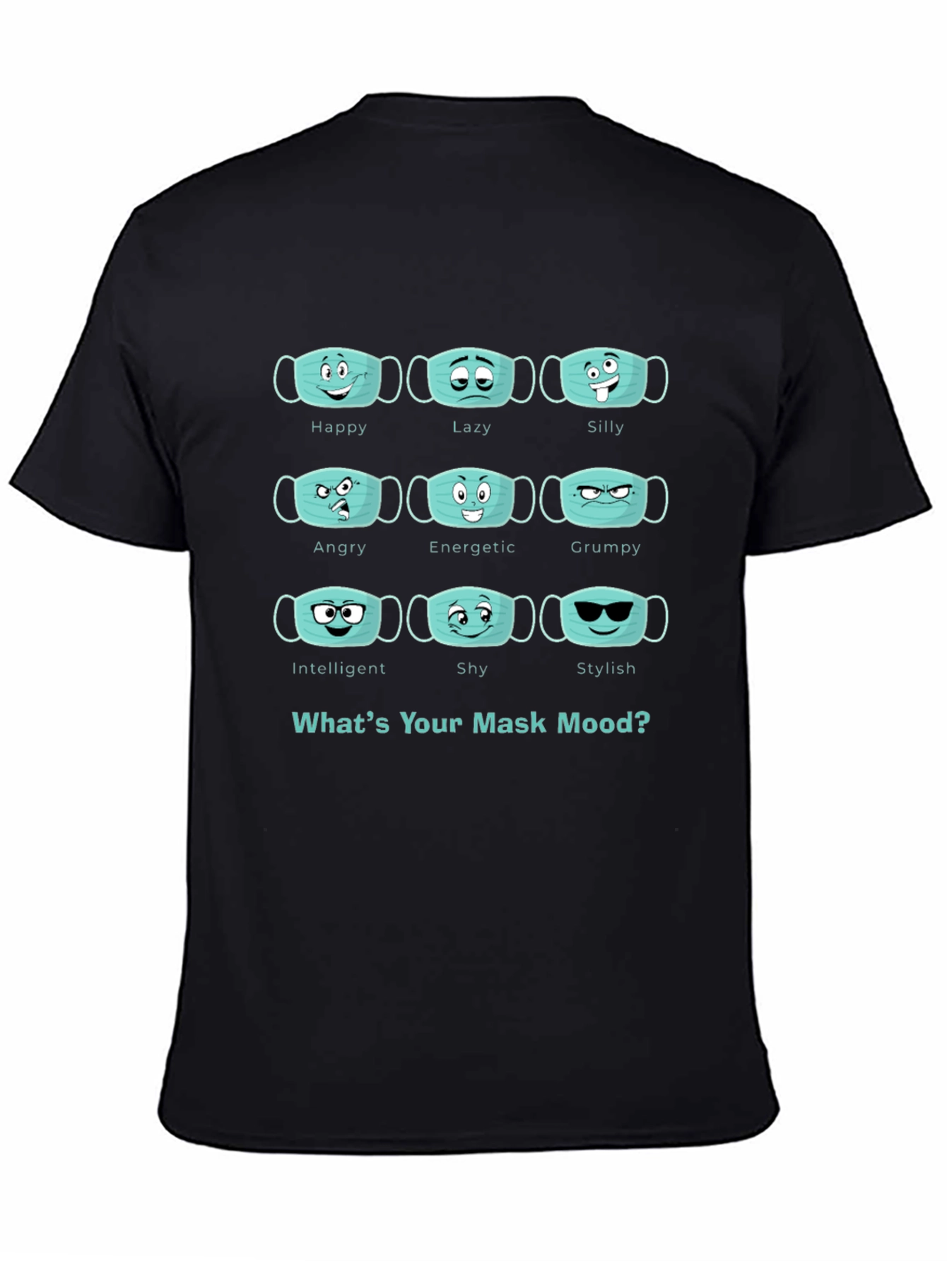 Whats Your Mask Mood T-Shirt