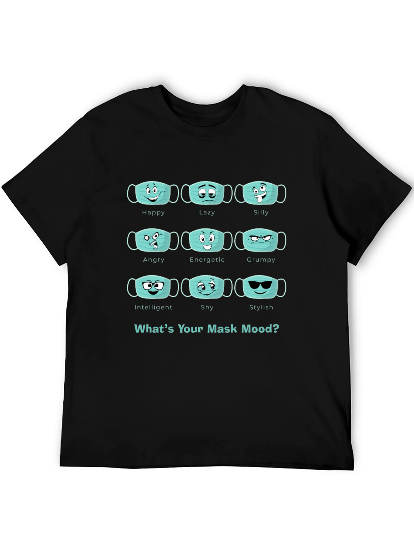 Whats Your Mask Mood T-Shirt