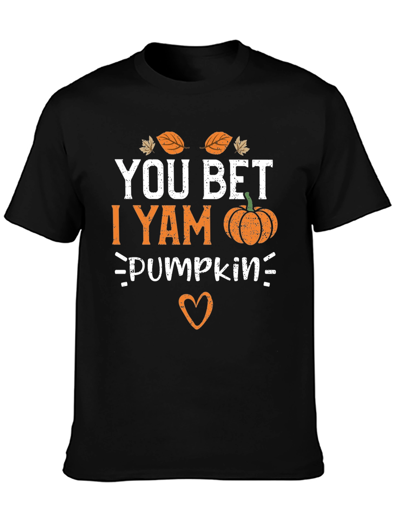 You Bet I Yam Pumpkin T-Shirt
