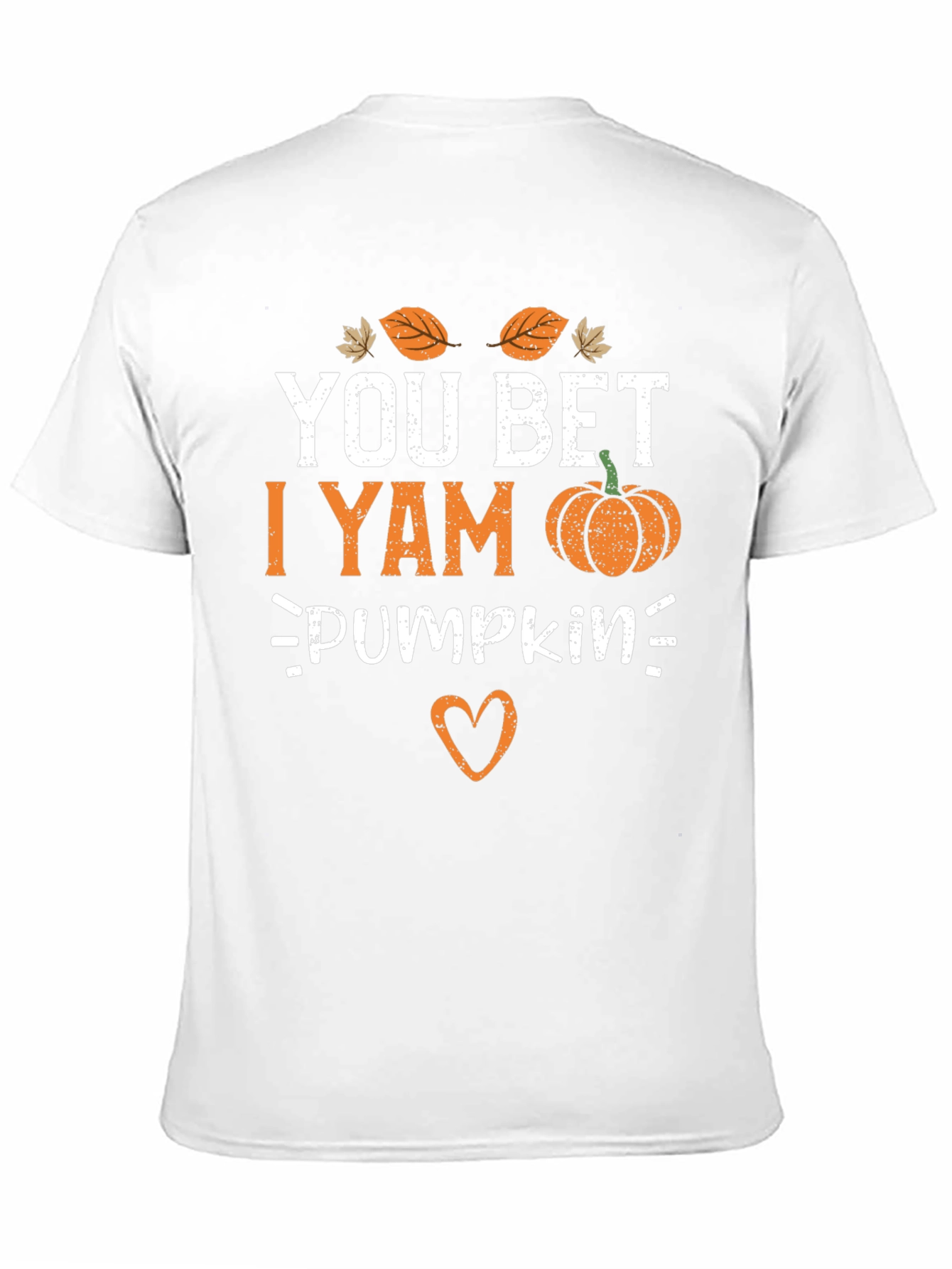 You Bet I Yam Pumpkin T-Shirt
