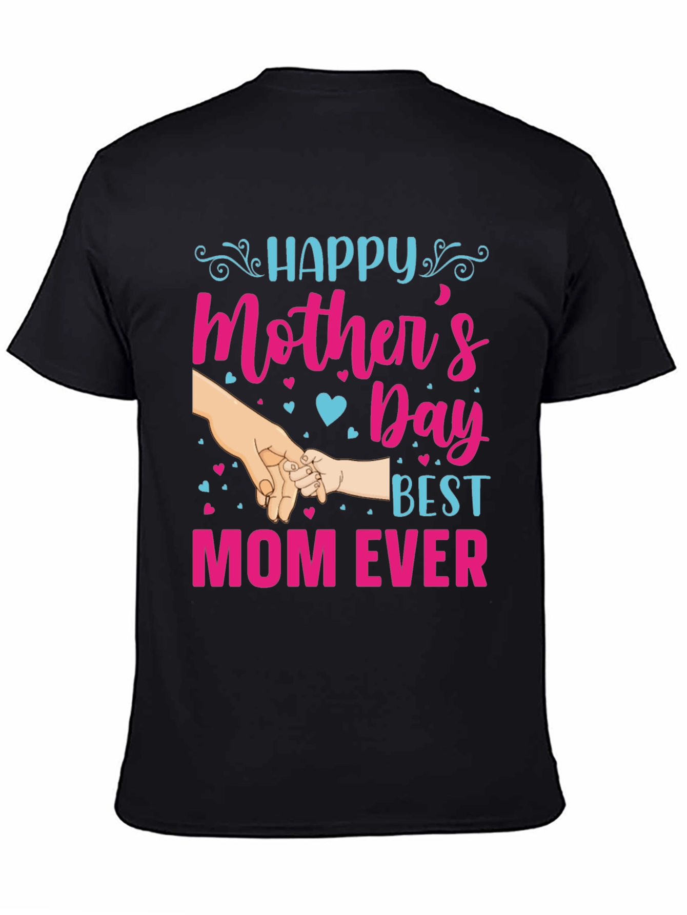 Happy Mothers Day T-Shirt - Best Mom Ever