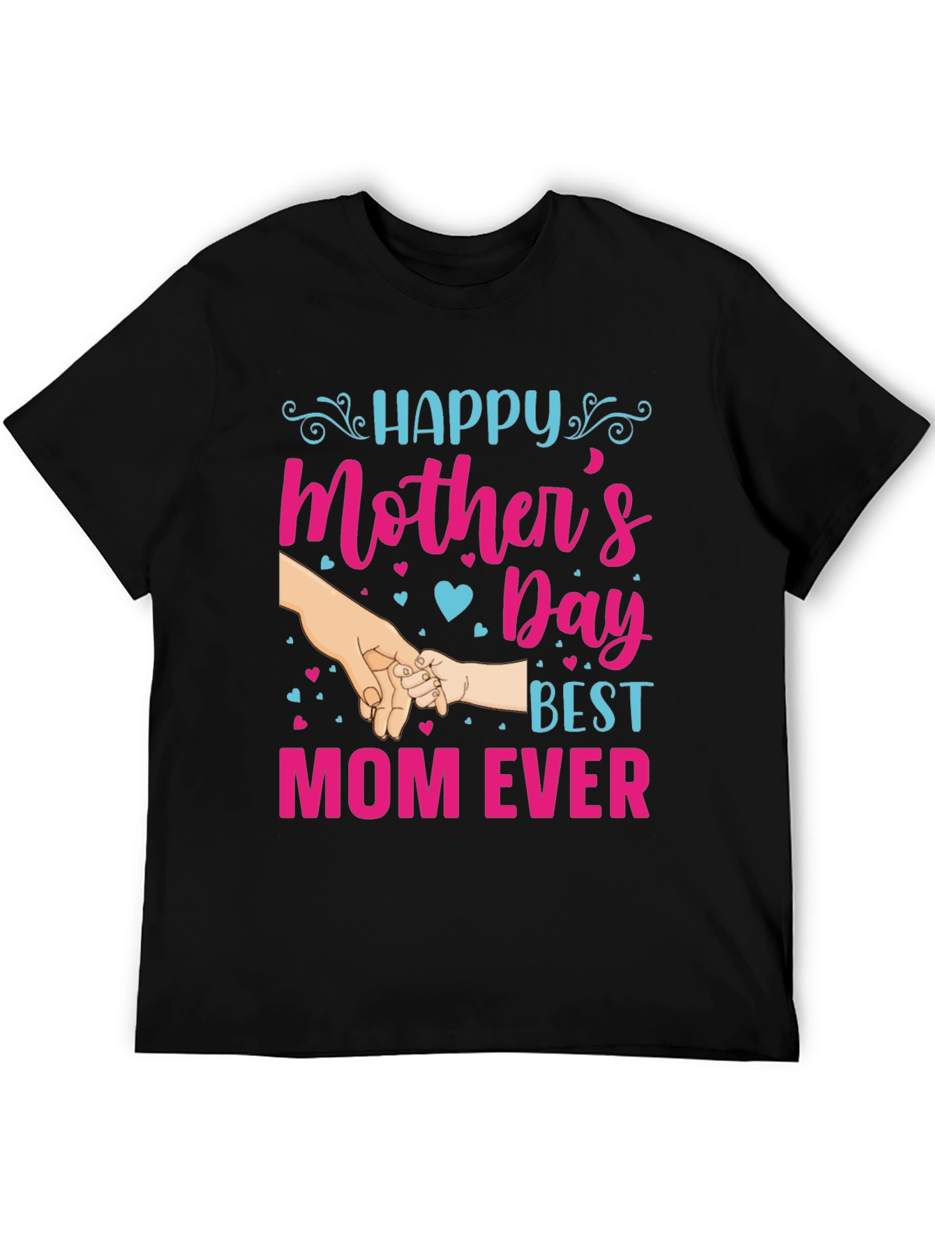 Happy Mothers Day T-Shirt - Best Mom Ever