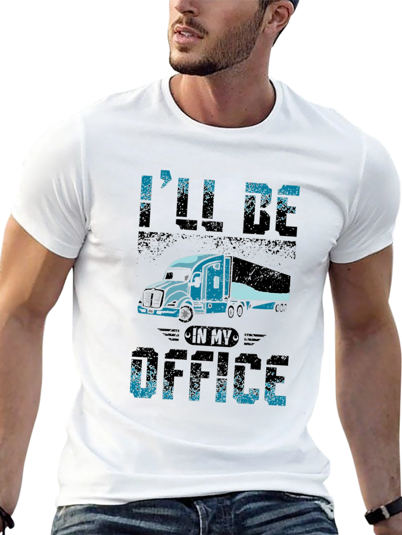 Trucker T-Shirt - Ill Be In My Office