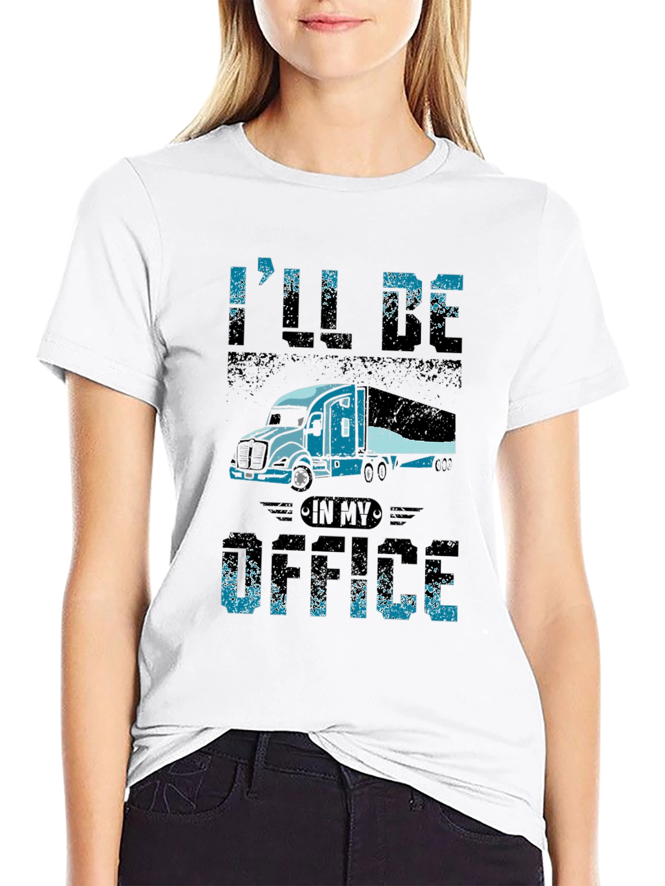 Trucker T-Shirt - Ill Be In My Office