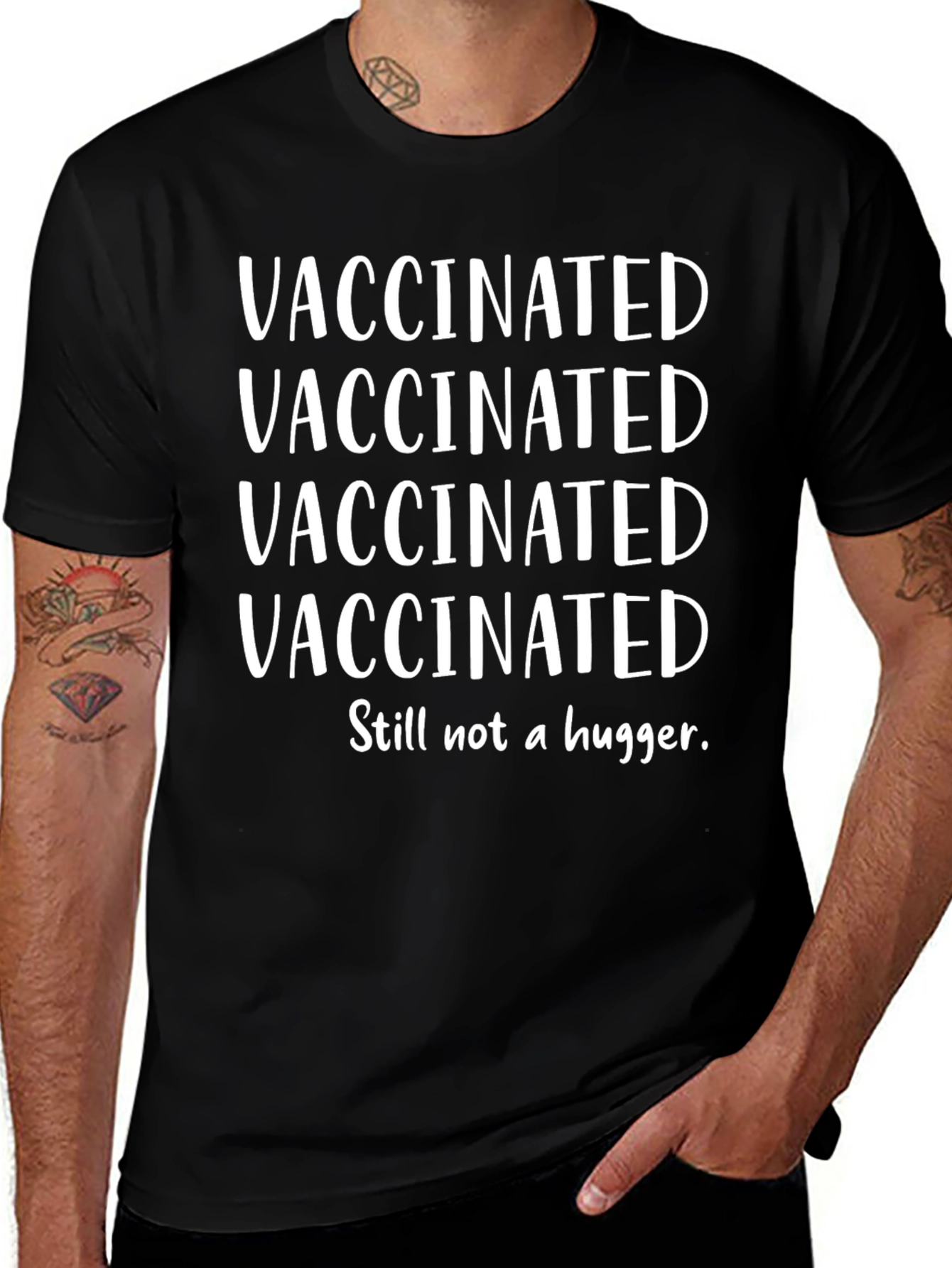 Vaccinated Still Not A Hugger Graphic Tee