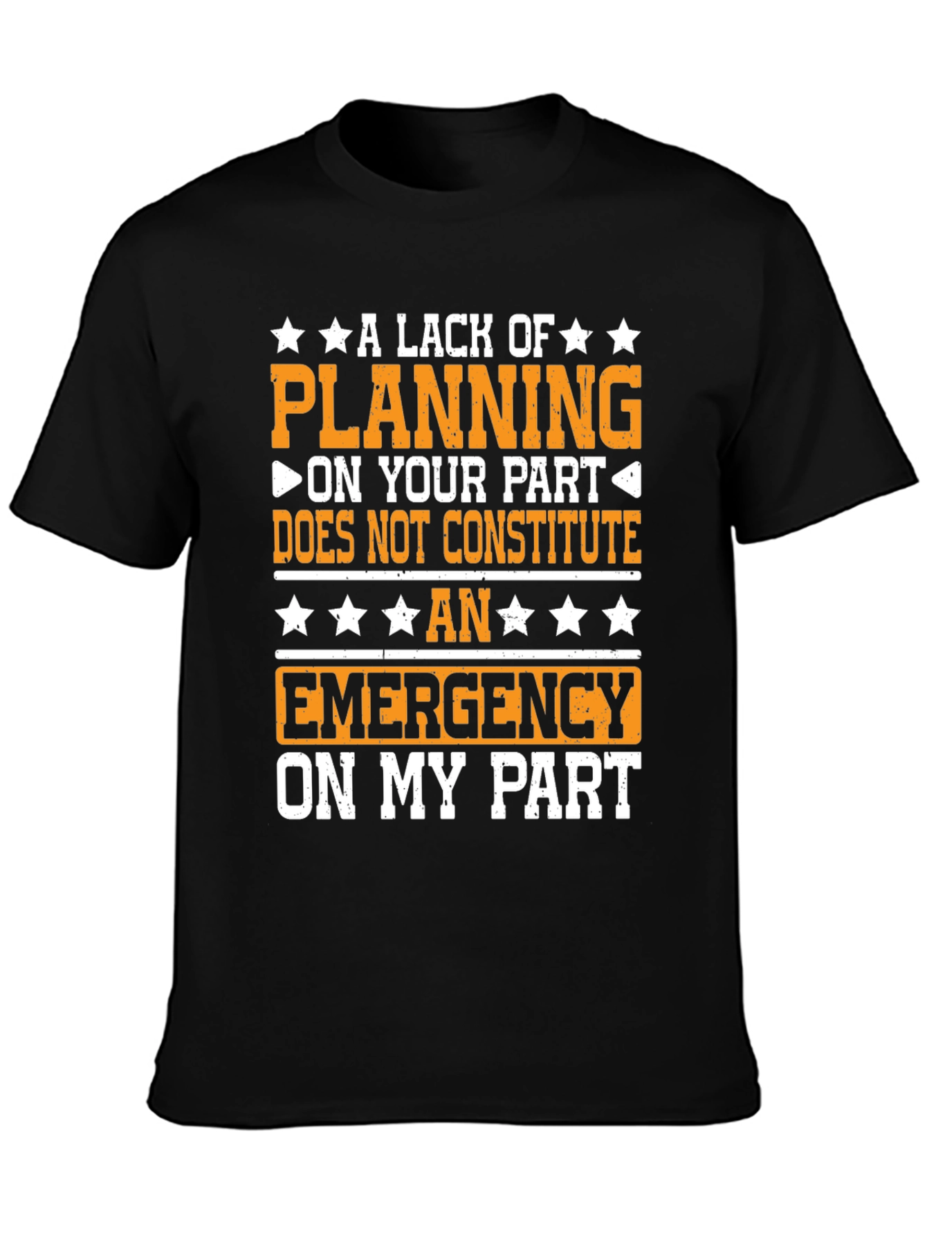 Funny Lack of Planning Graphic Tee