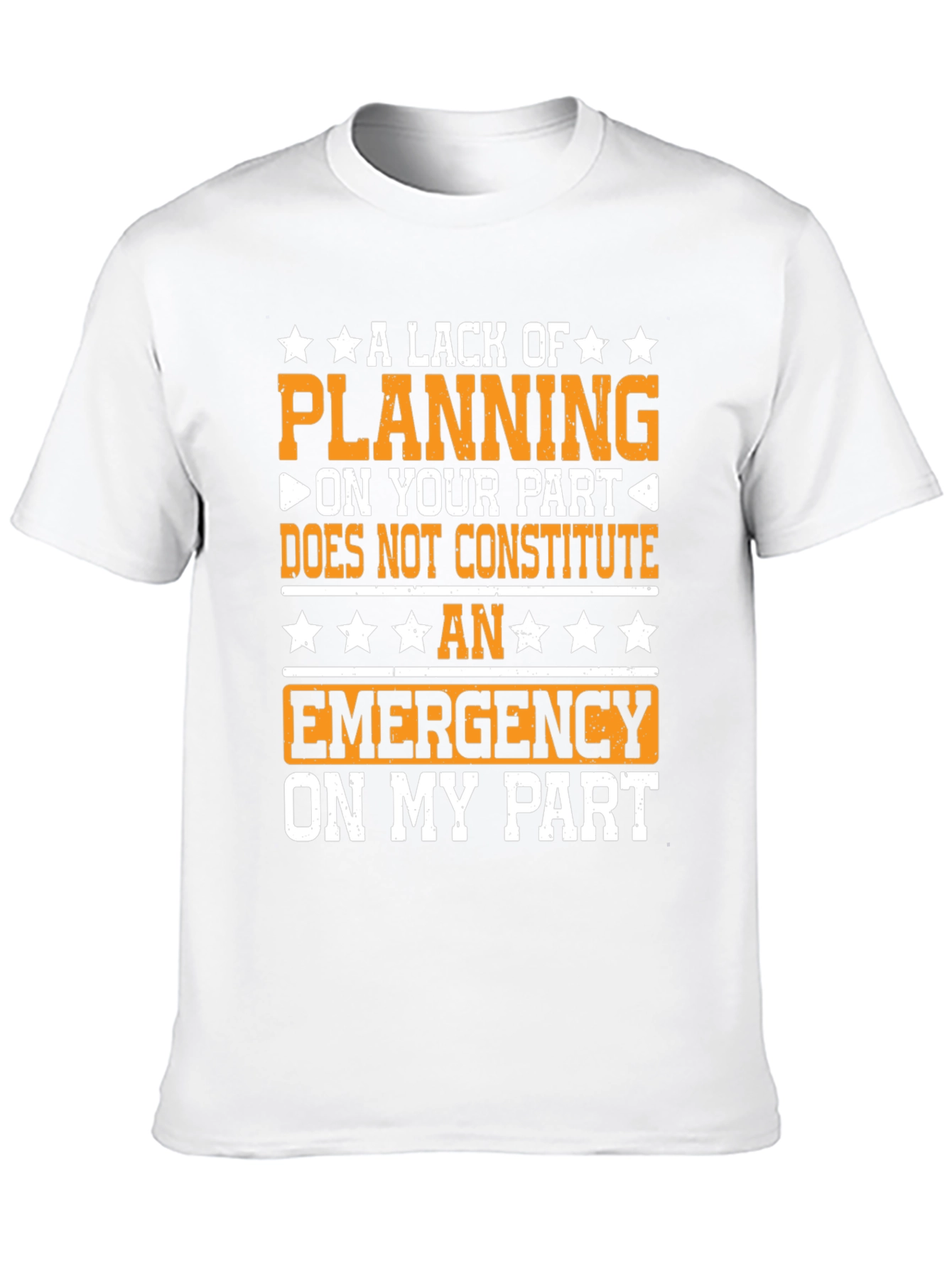 Funny Lack of Planning Graphic Tee