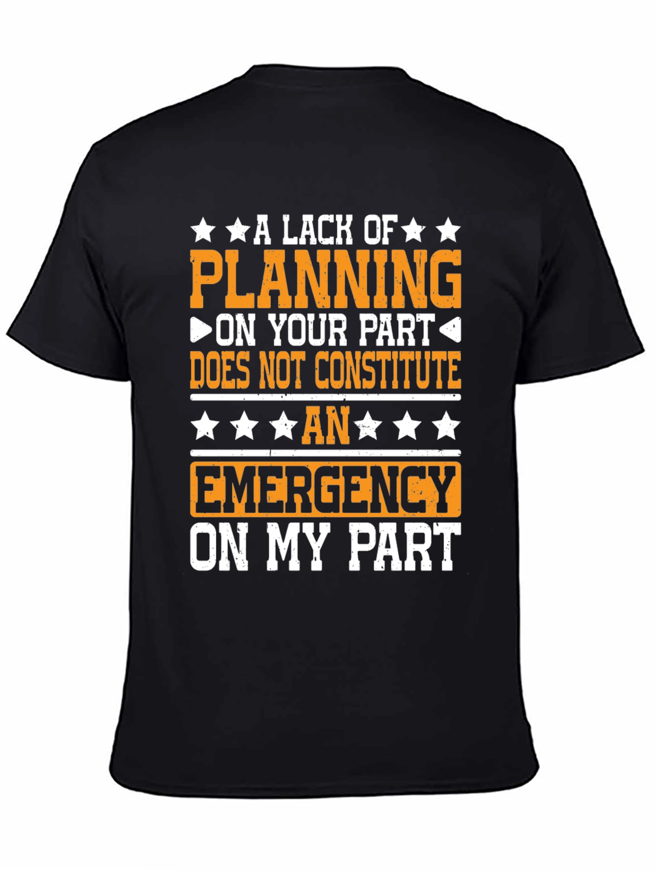 Funny Lack of Planning Graphic Tee