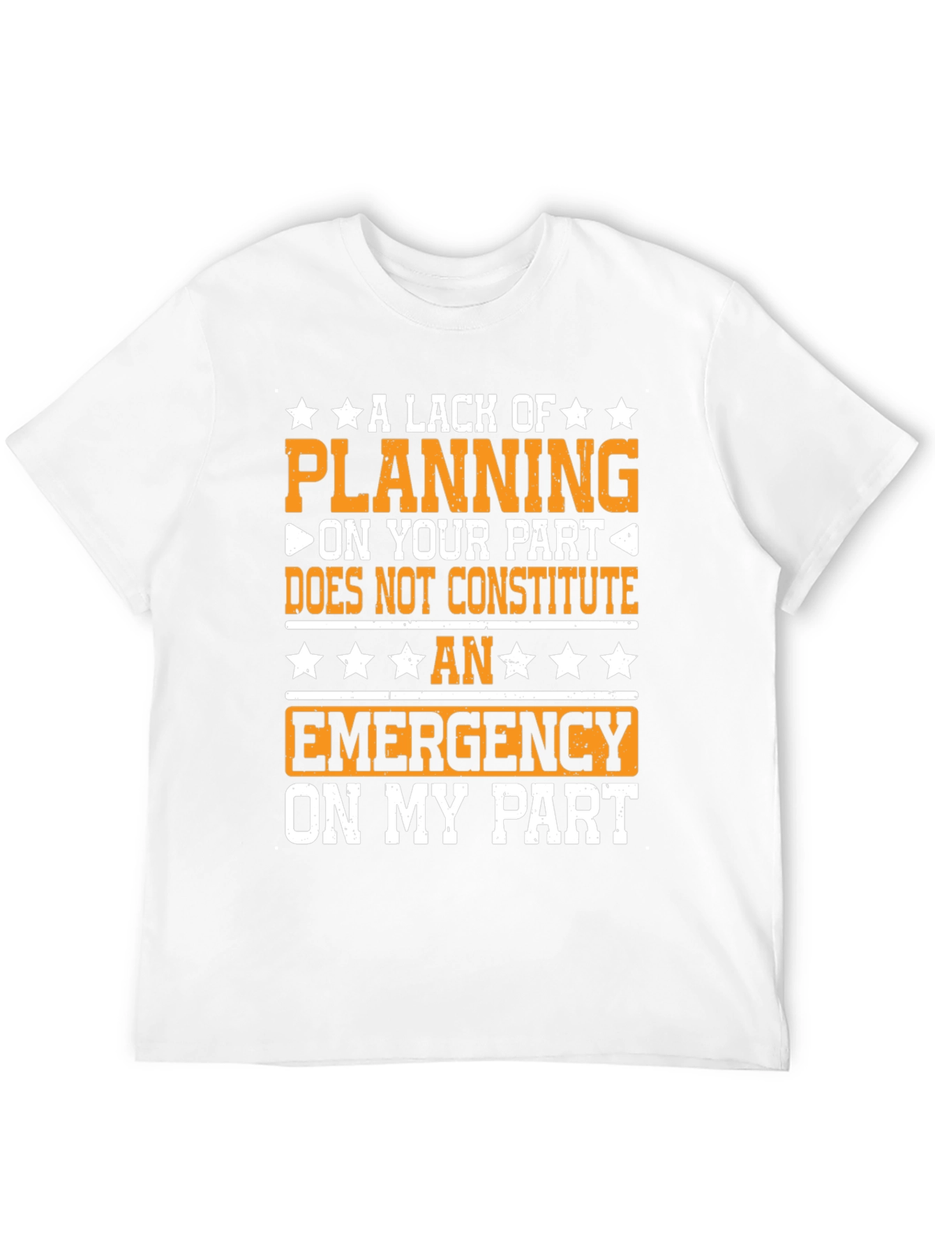 Funny Lack of Planning Graphic Tee