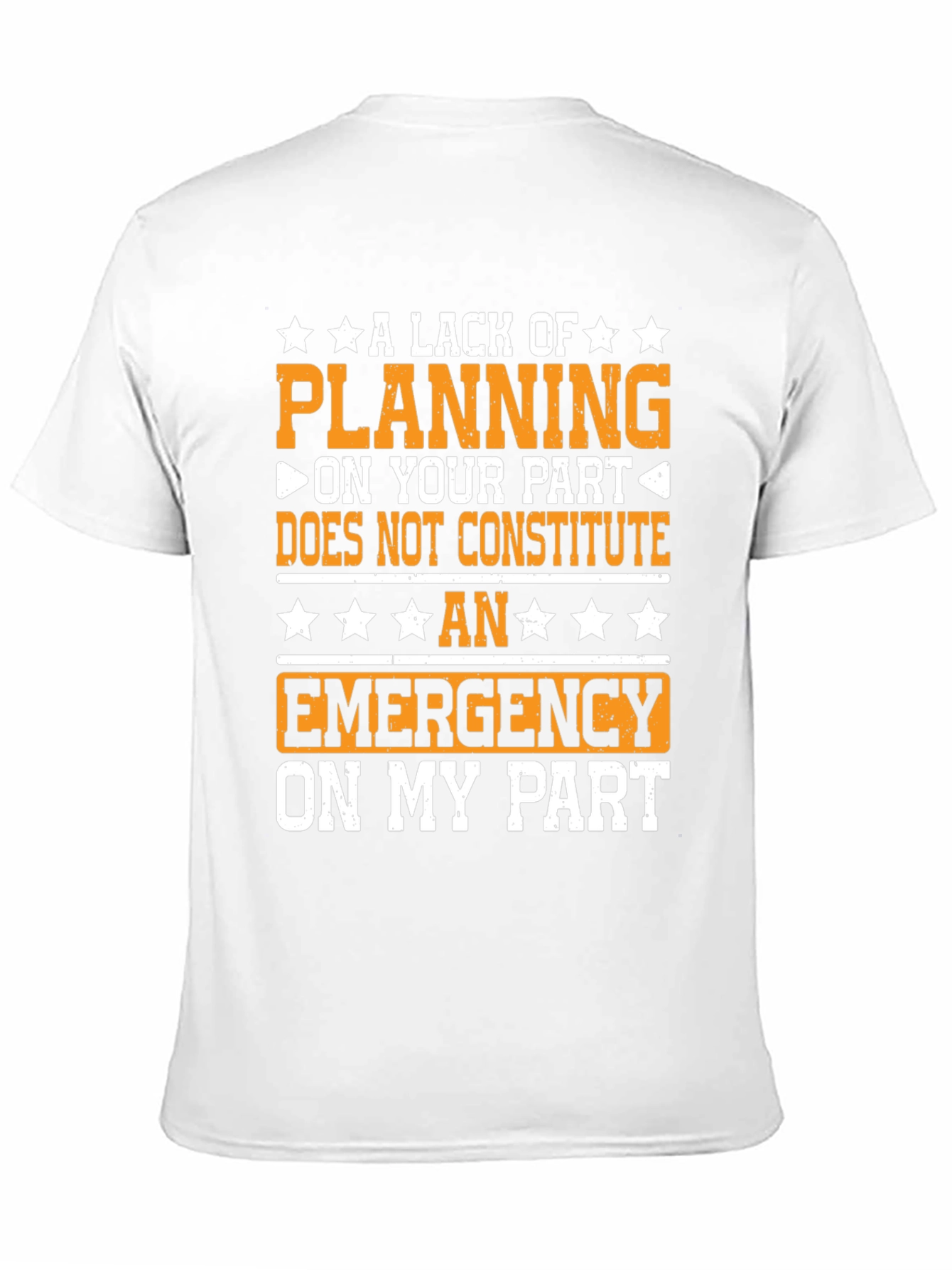 Funny Lack of Planning Graphic Tee
