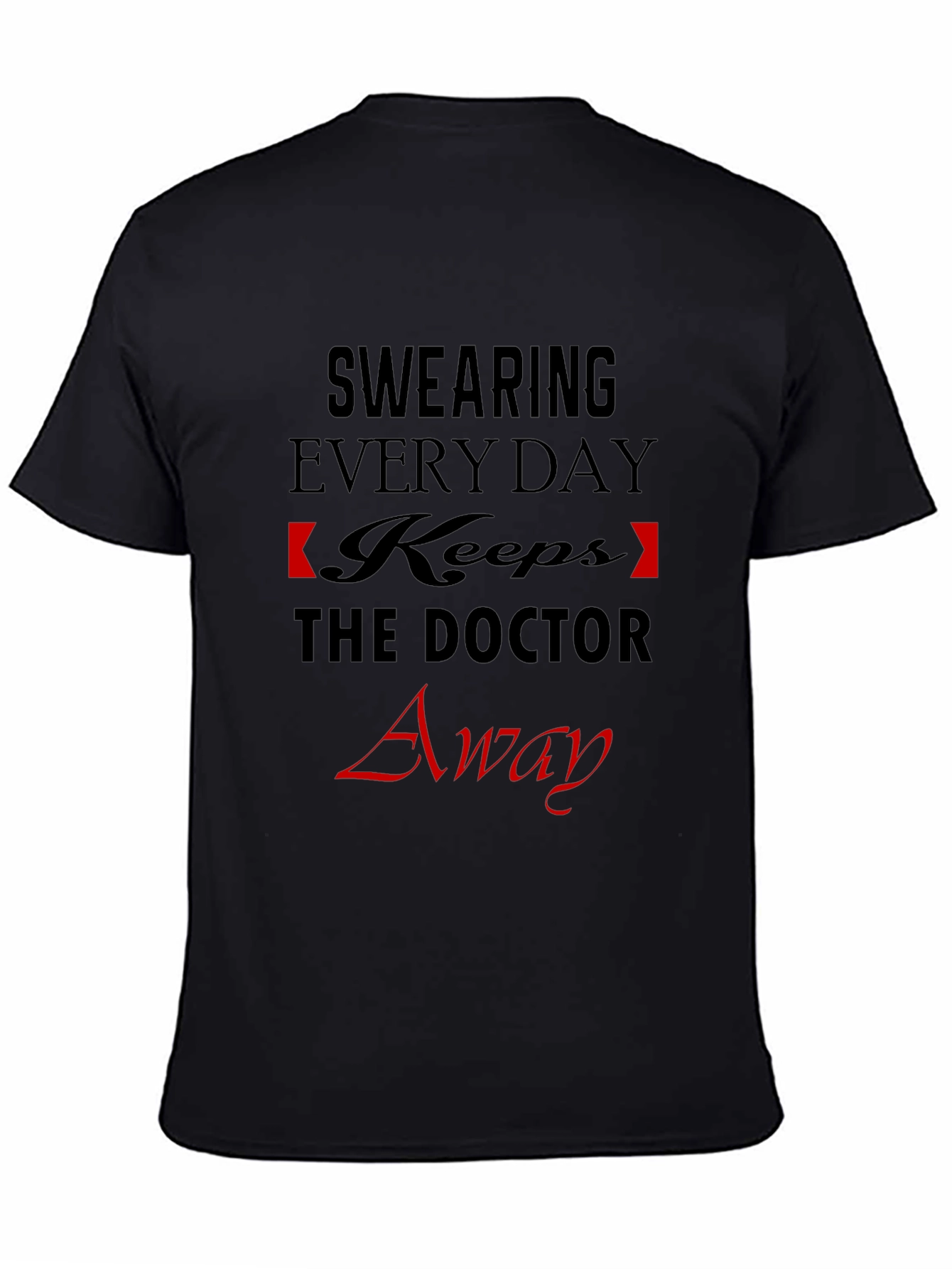 Funny Swearing Doctor Away T-Shirt