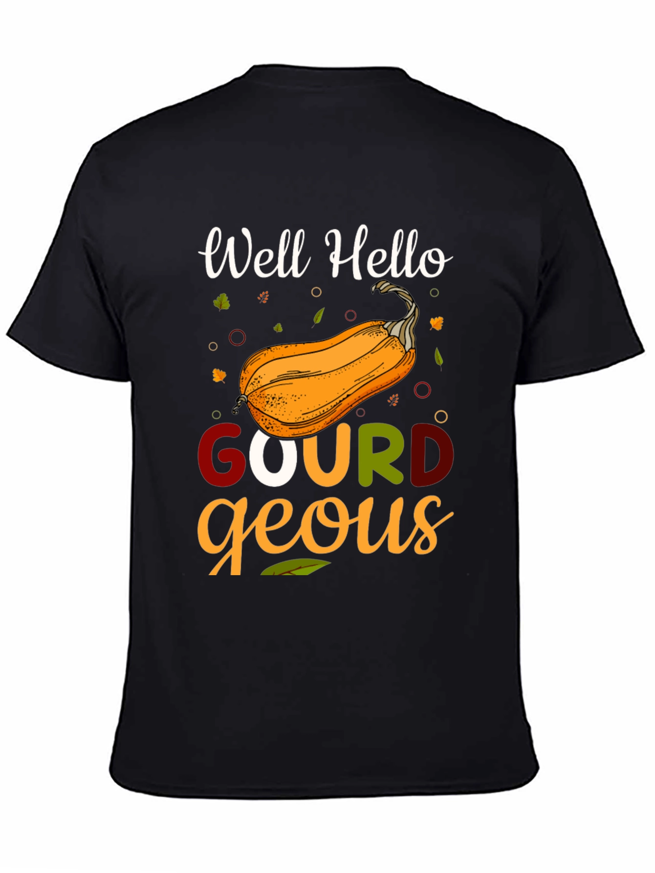 Well Hello Gourd-geous Fall T-Shirt