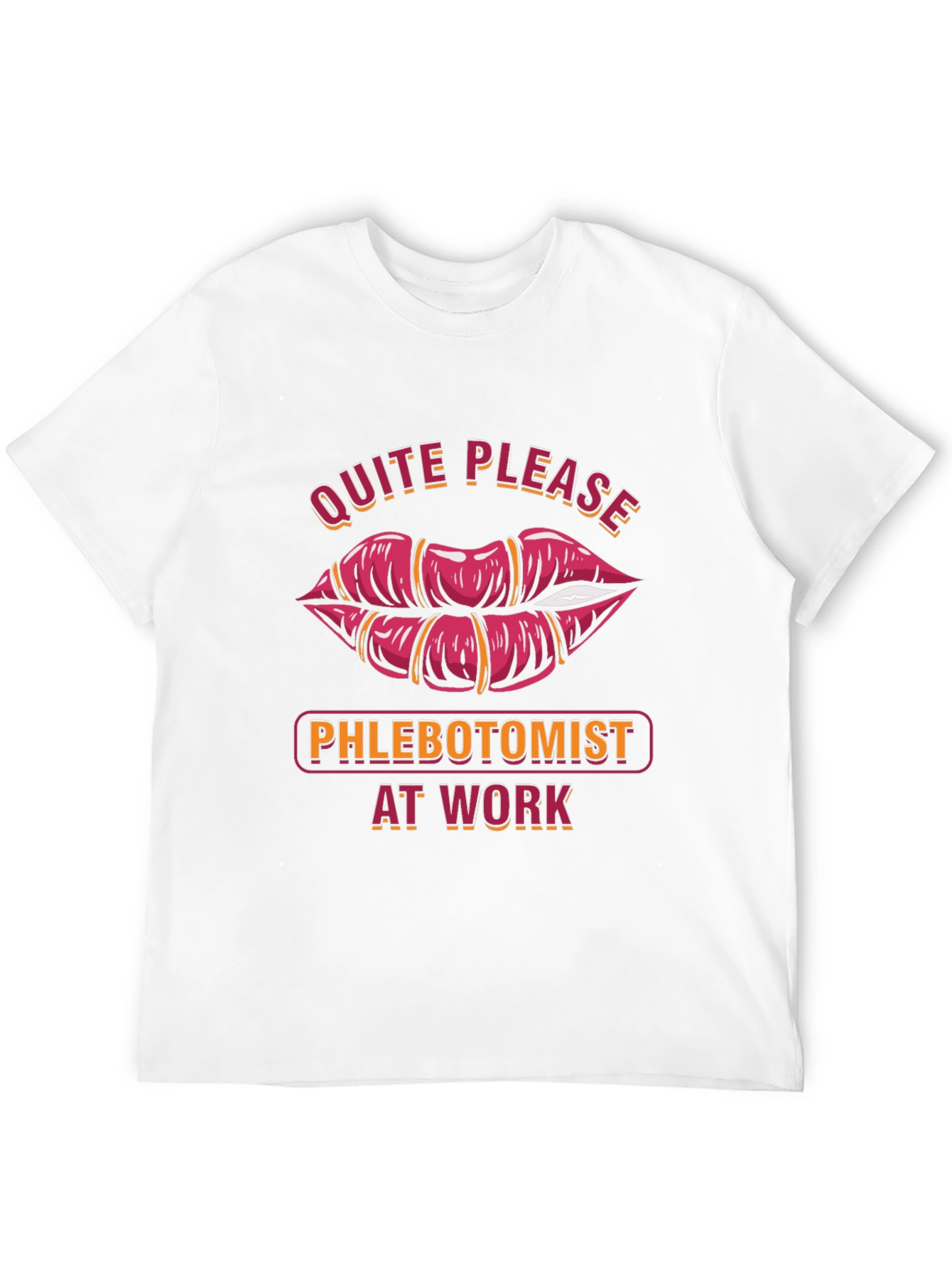 Phlebotomist at Work Funny Lips Graphic T-Shirt