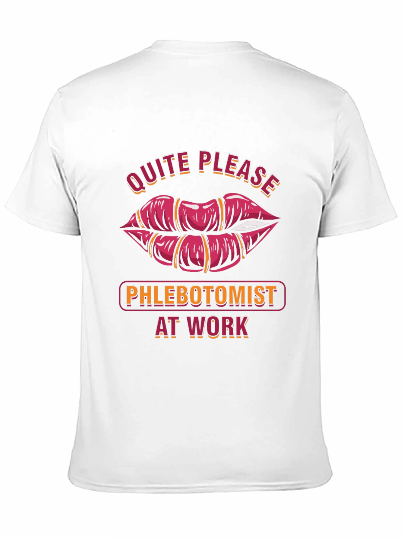 Phlebotomist at Work Funny Lips Graphic T-Shirt