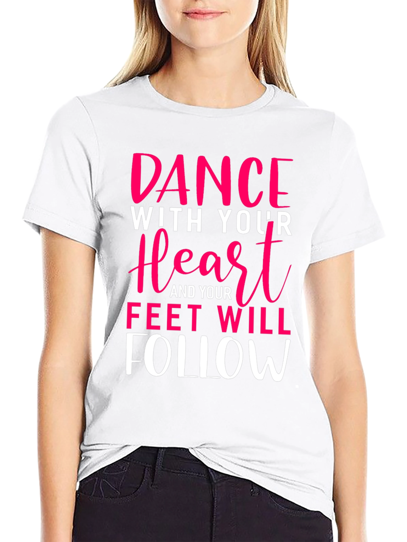 Dance With Your Heart T-Shirt