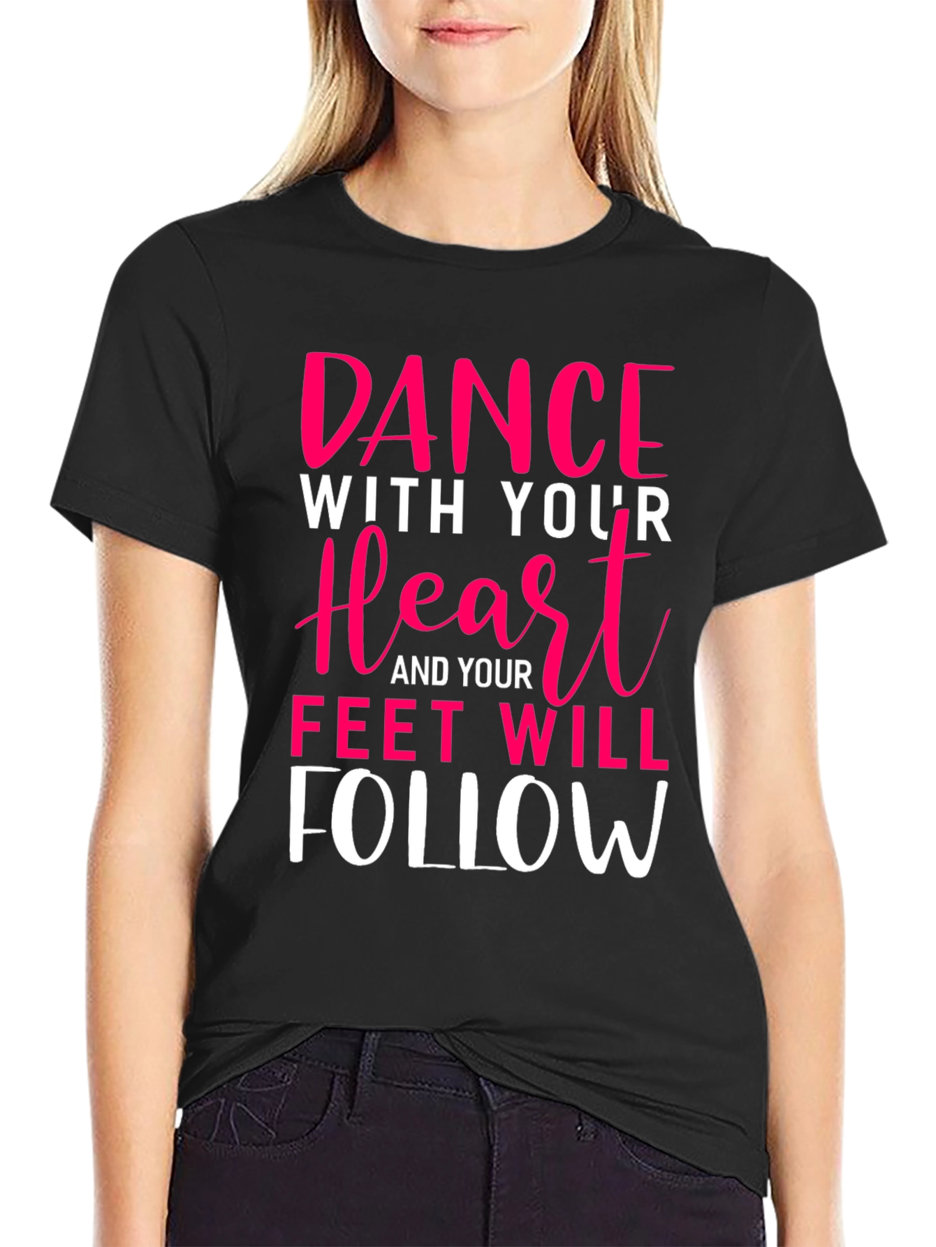 Dance With Your Heart T-Shirt