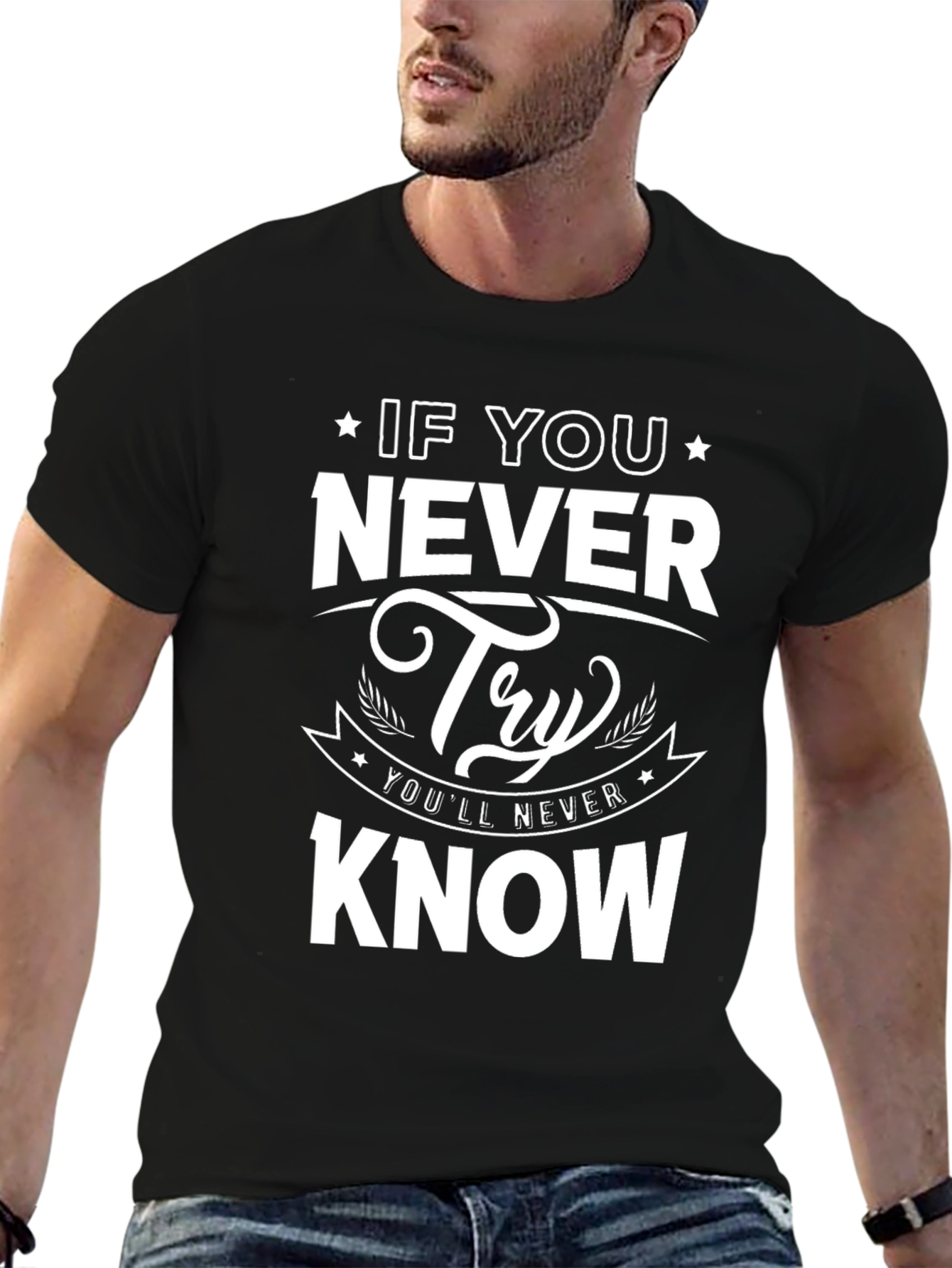 Never Try Never Know Graphic Tee
