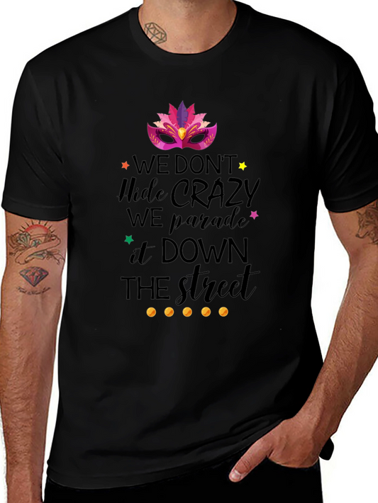 Mardi Gras T-Shirt: We Parade It Down The Street
