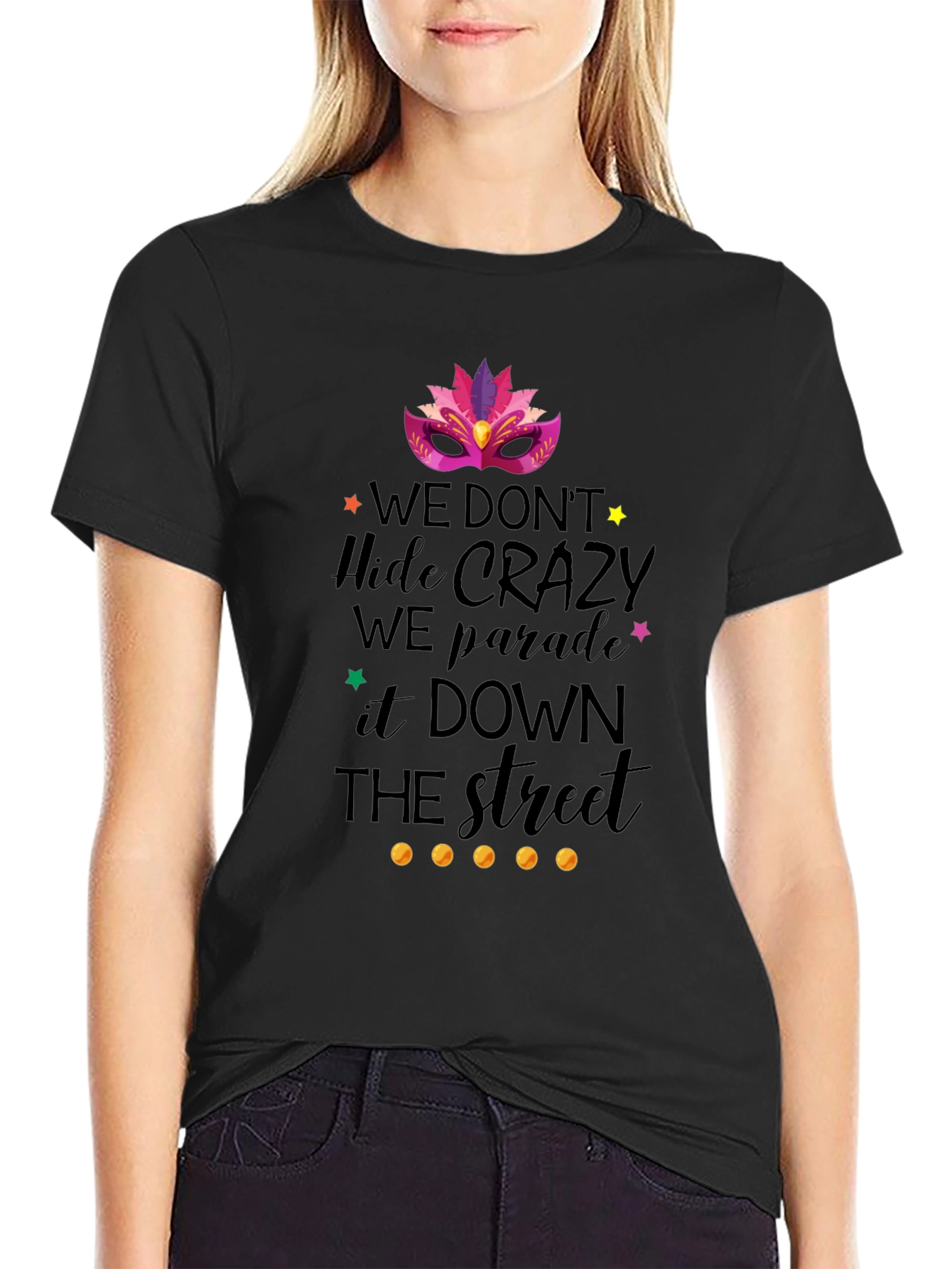 Mardi Gras T-Shirt: We Parade It Down The Street