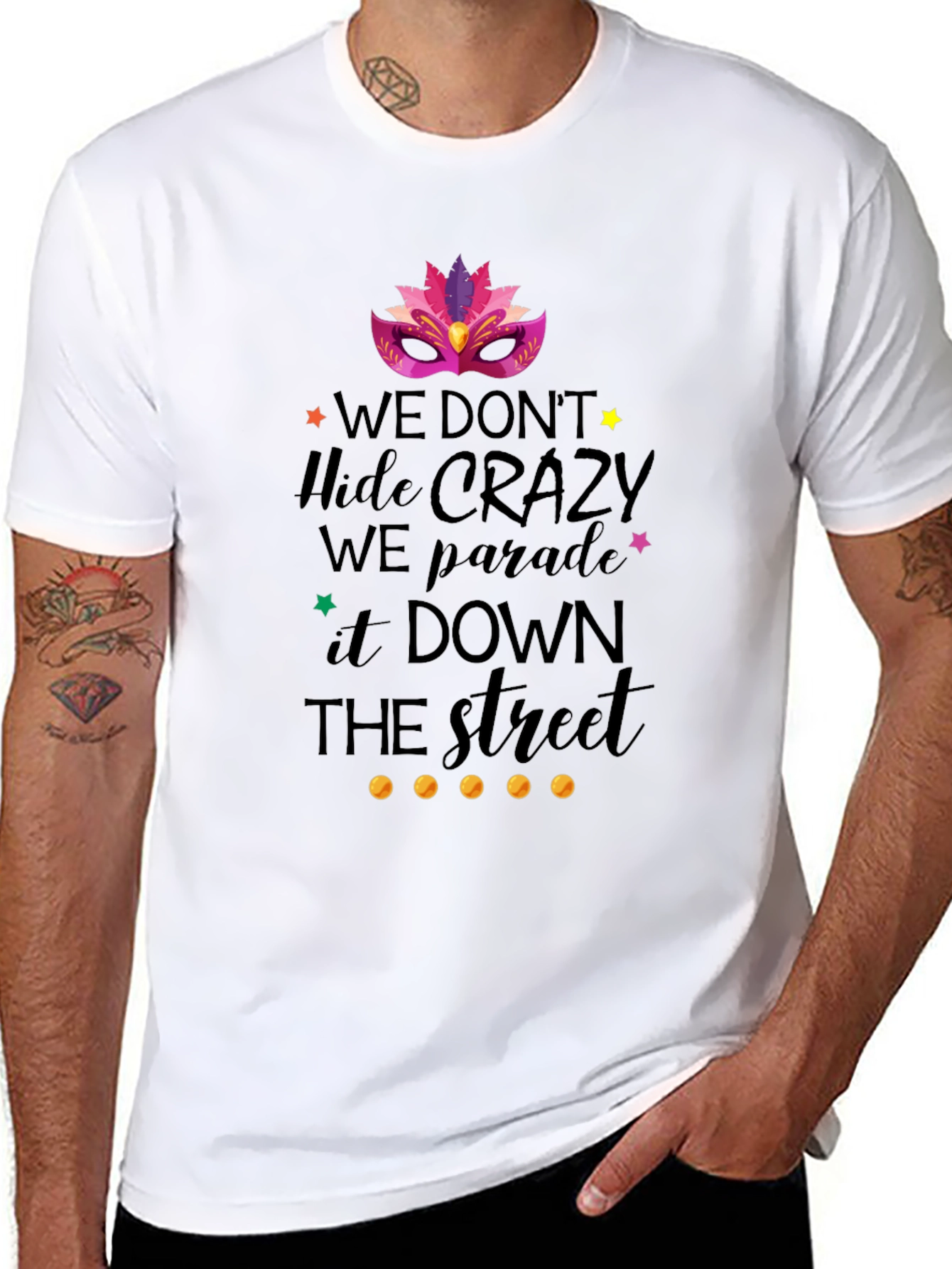 Mardi Gras T-Shirt: We Parade It Down The Street