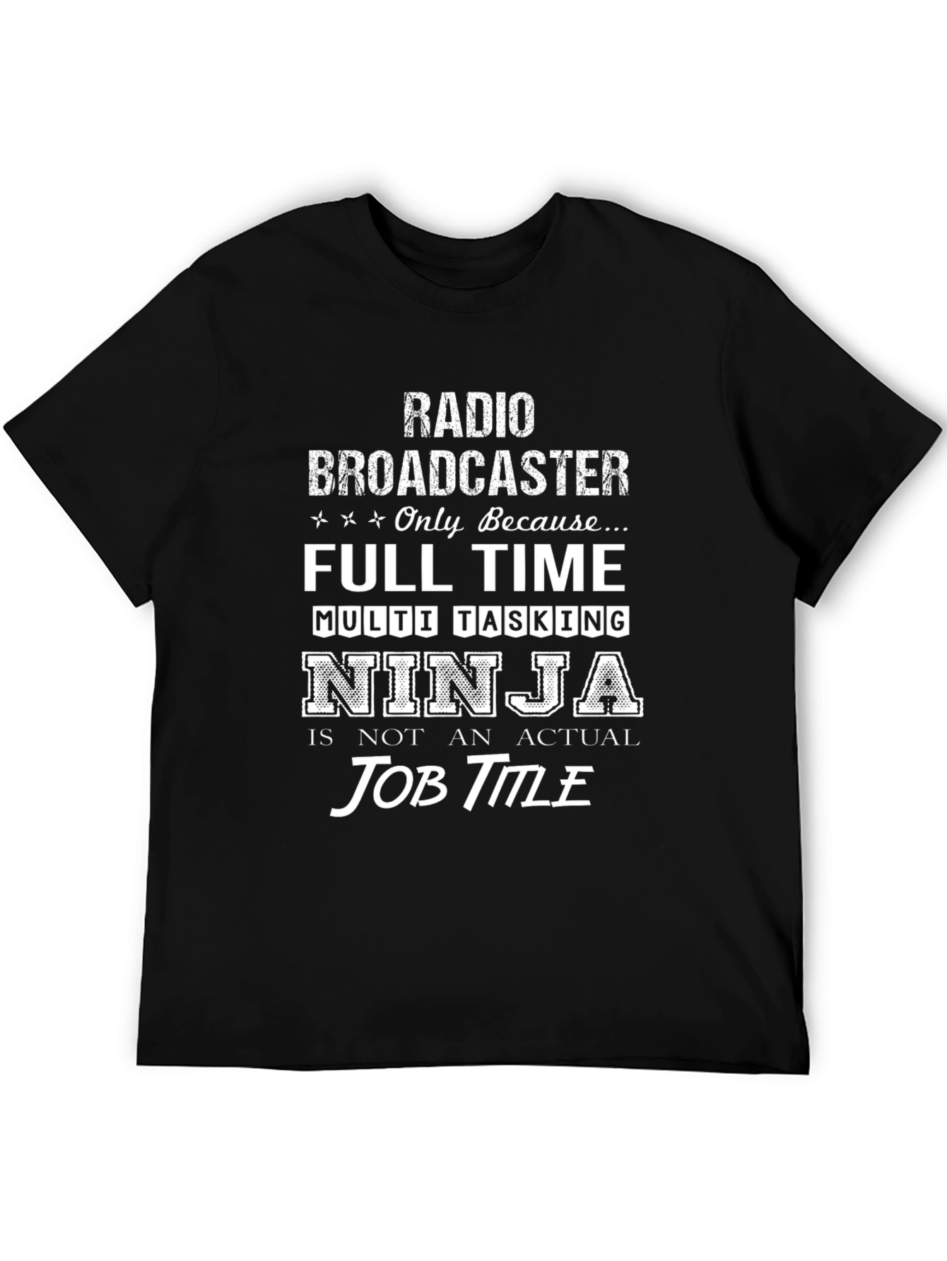 Radio Broadcaster T-Shirt - Multi-Tasking Ninja
