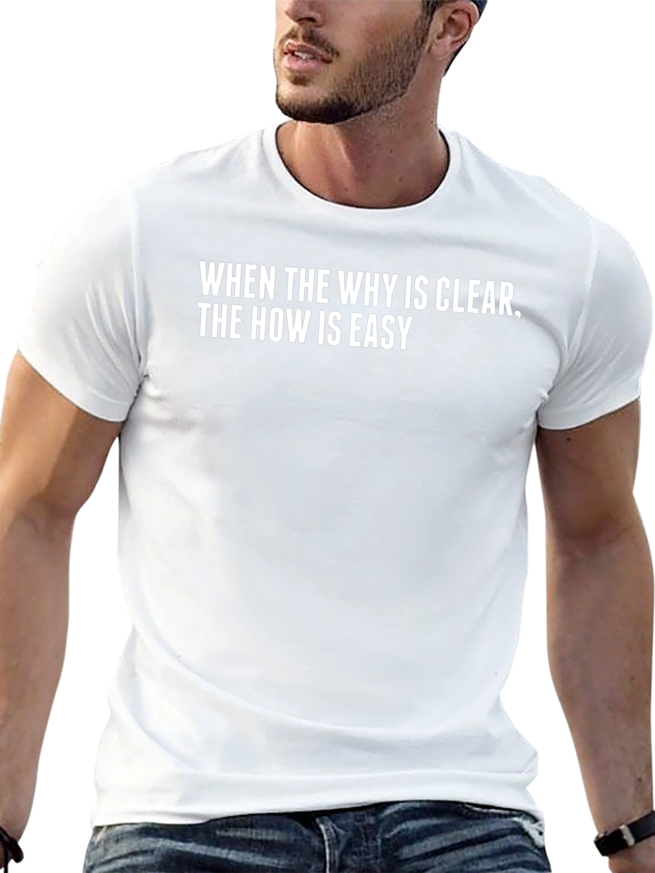 Inspirational Black T-Shirt: When The Why Is Clear...