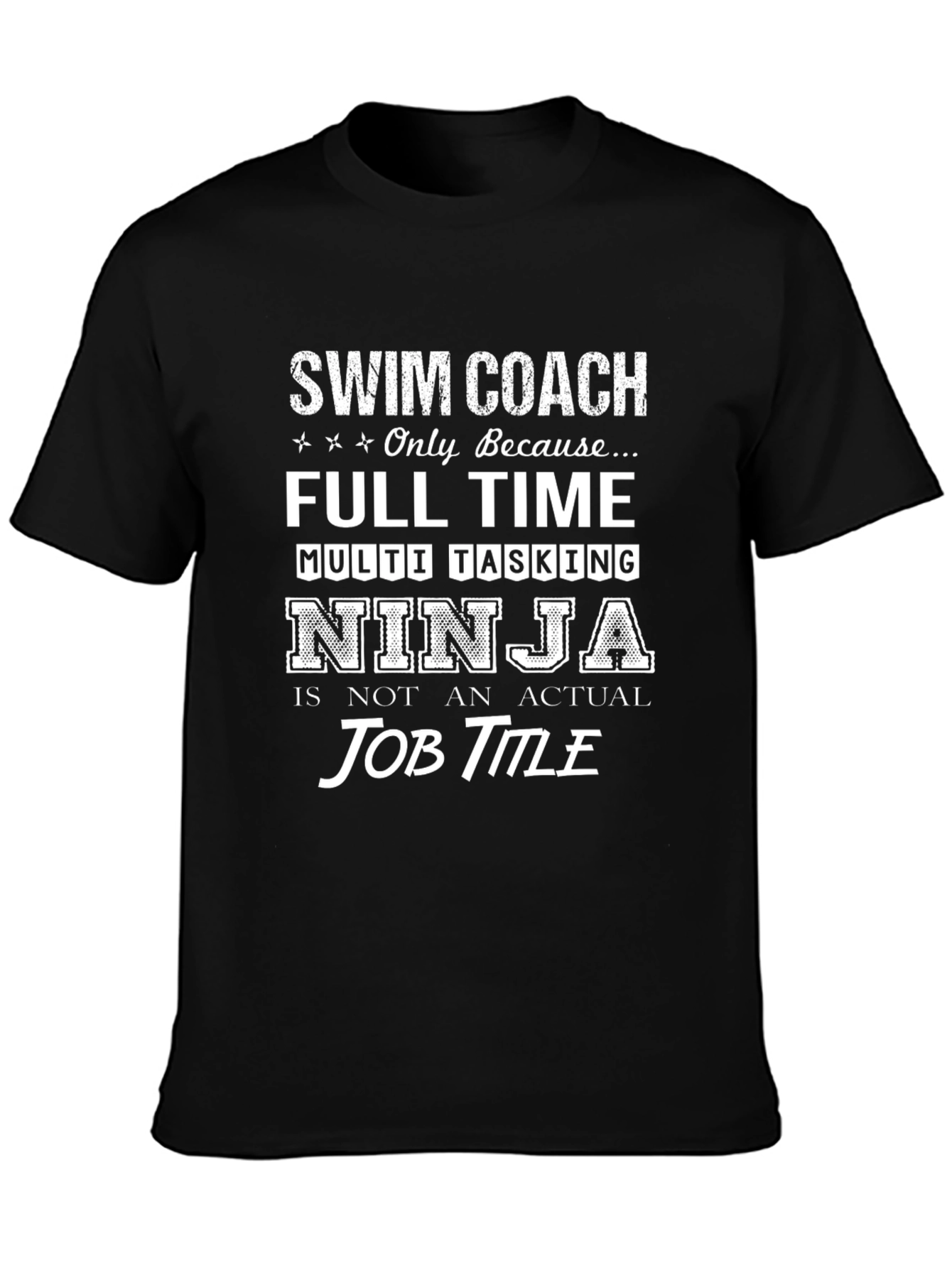 Swim Coach Ninja T-Shirt - Funny Job Title Tee