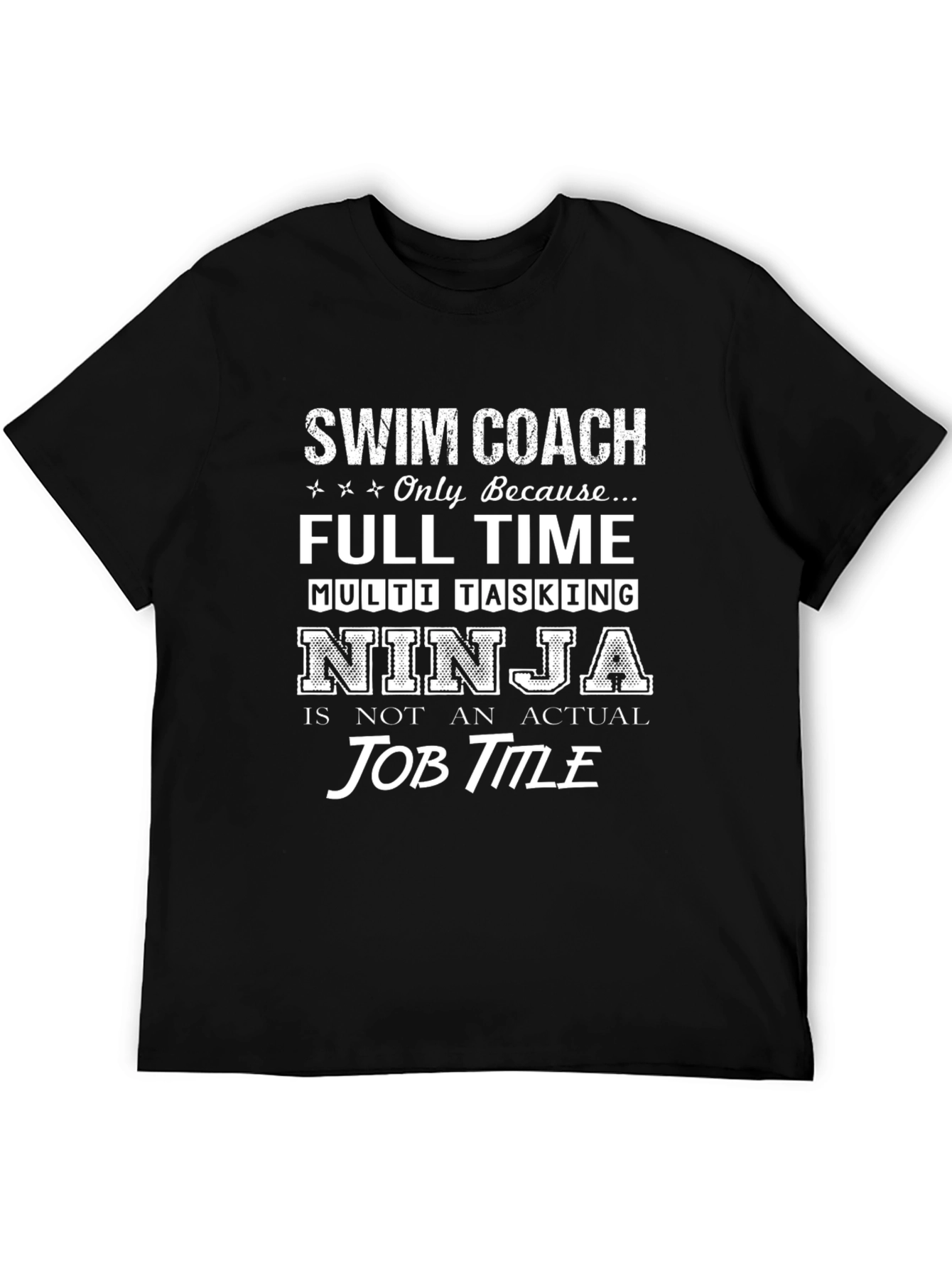 Swim Coach Ninja T-Shirt - Funny Job Title Tee