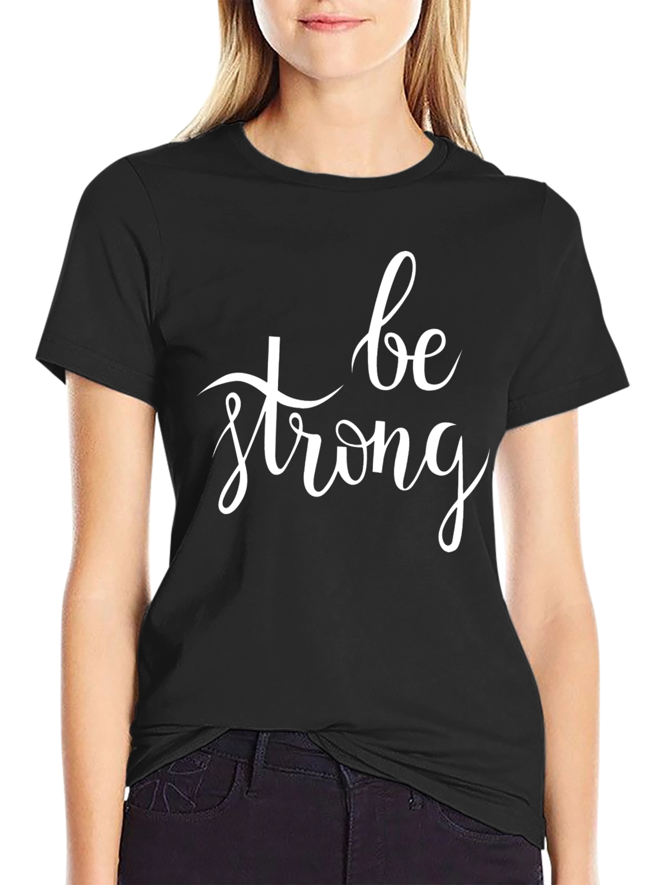Be Strong Black T-Shirt
