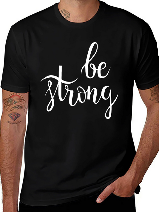 Be Strong Black T-Shirt