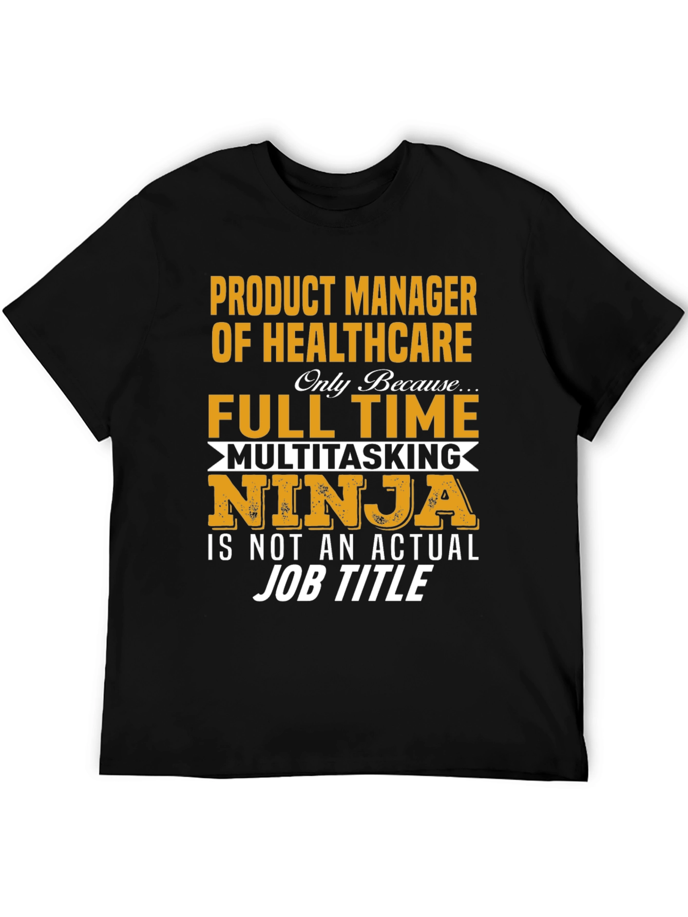 Healthcare Product Manager T-Shirt