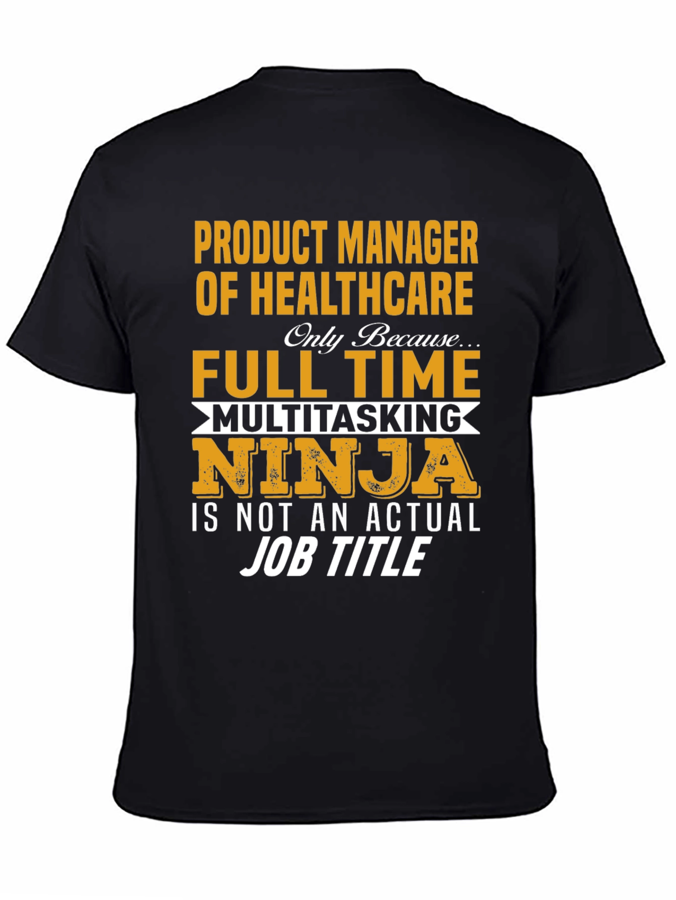 Healthcare Product Manager T-Shirt