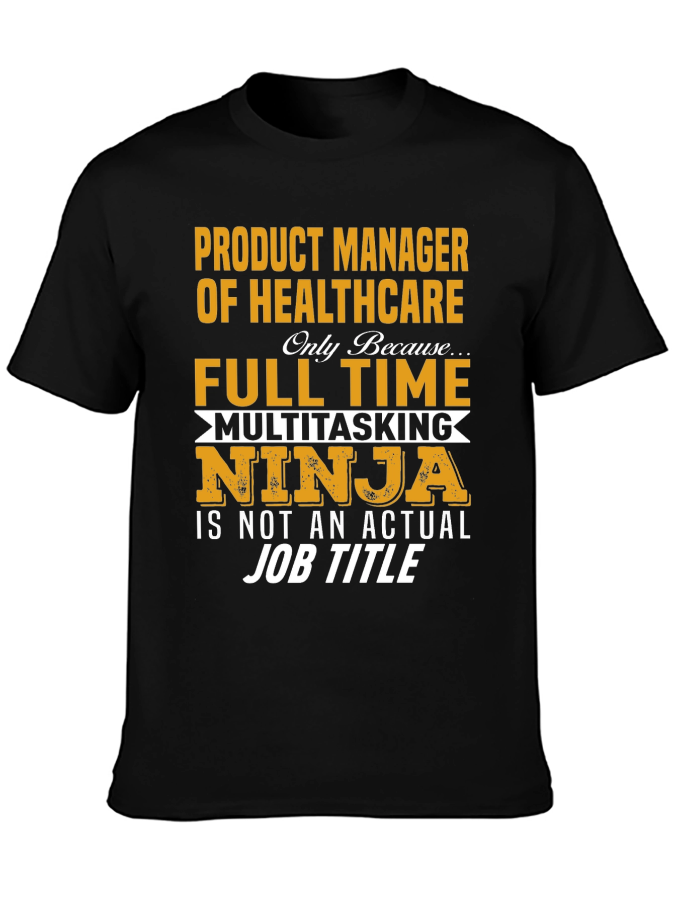 Healthcare Product Manager T-Shirt