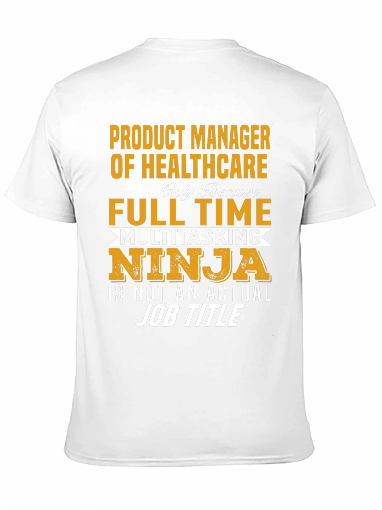 Healthcare Product Manager T-Shirt