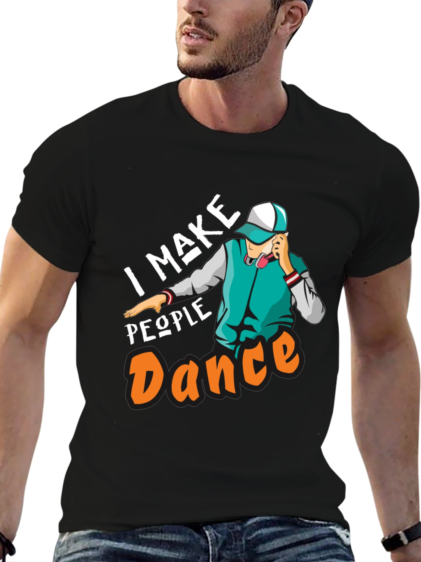 I Make People Dance Graphic T-Shirt