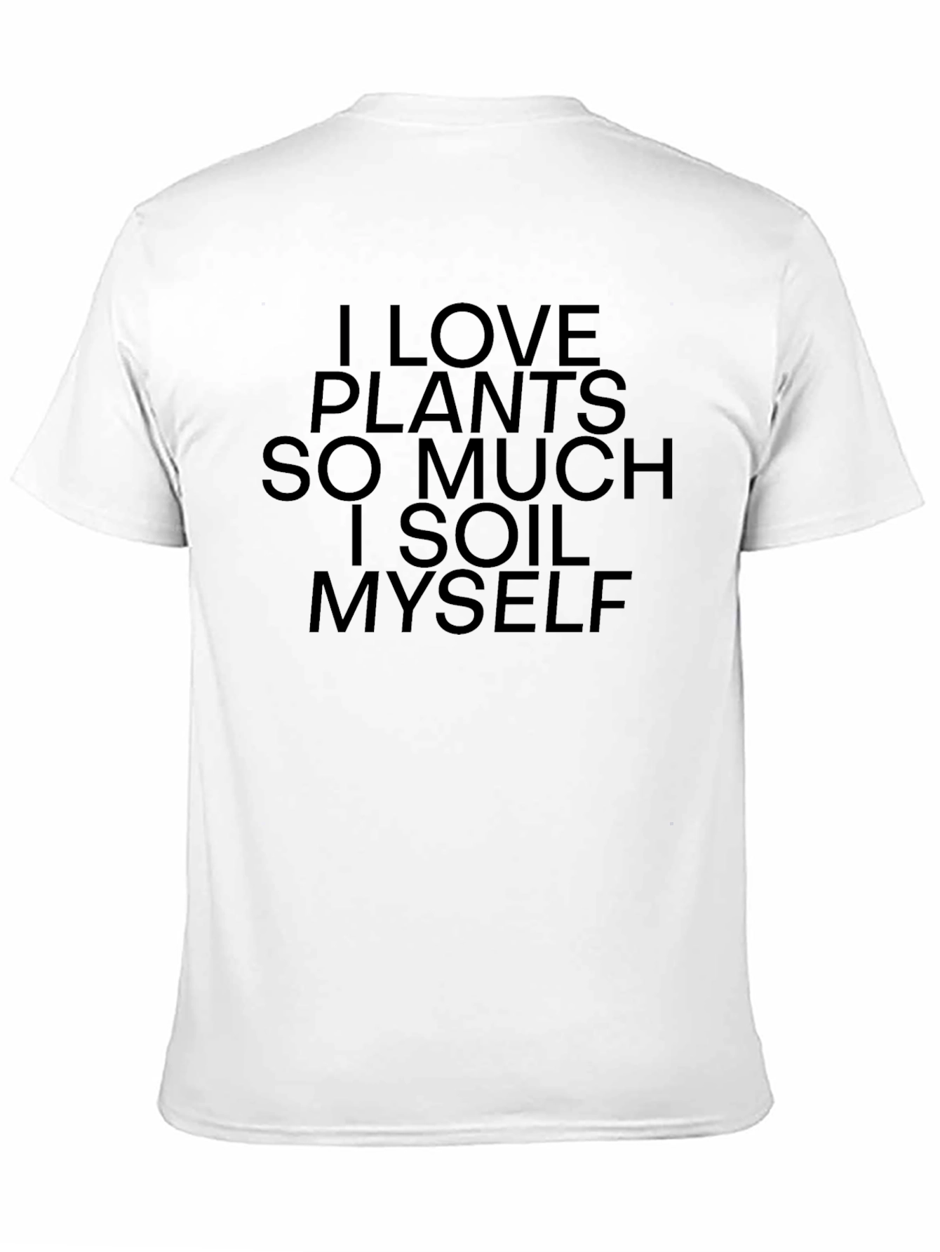 I Love Plants T-Shirt - Funny Gardening Shirt