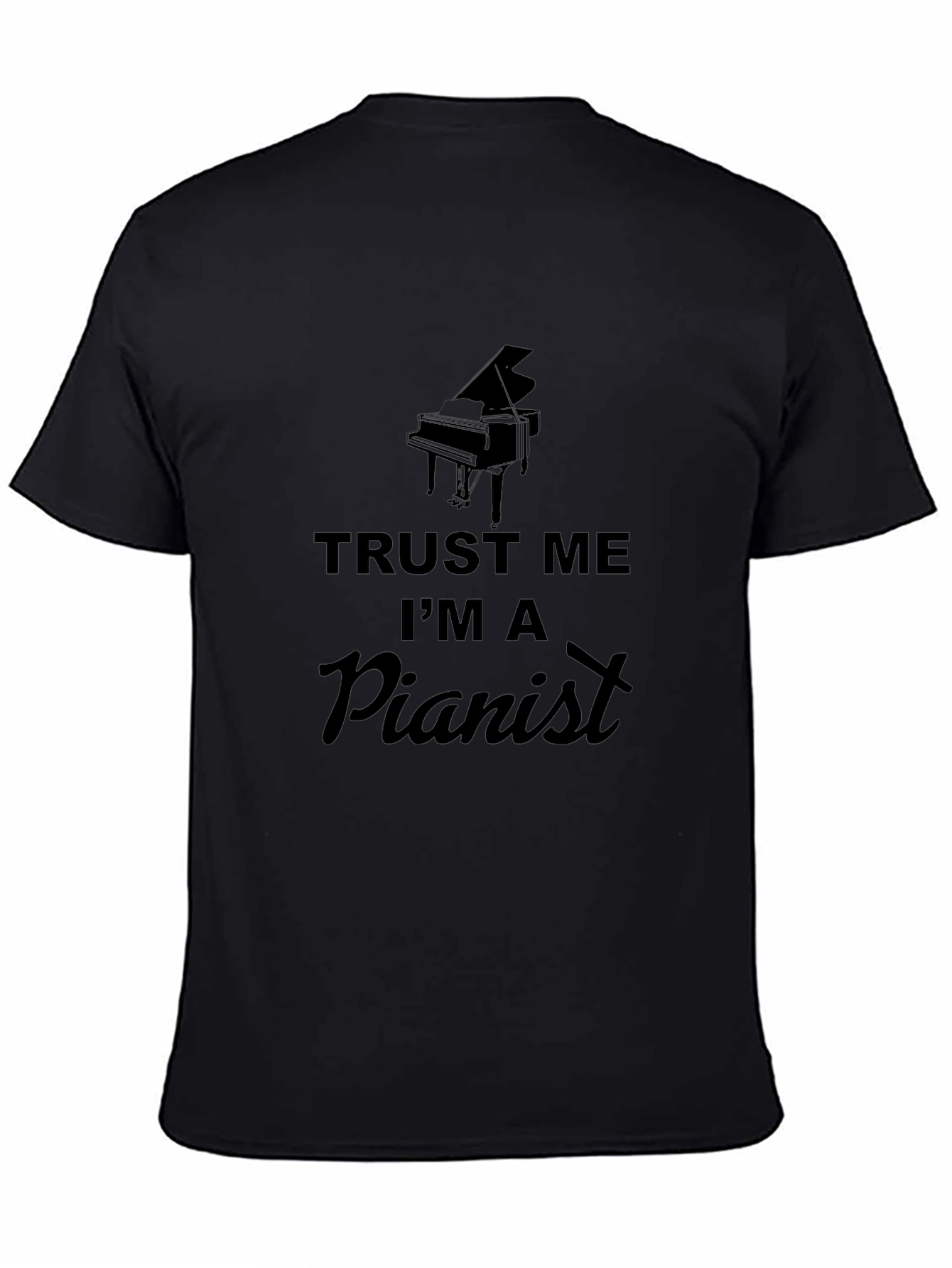 Trust Me Im a Pianist T-Shirt