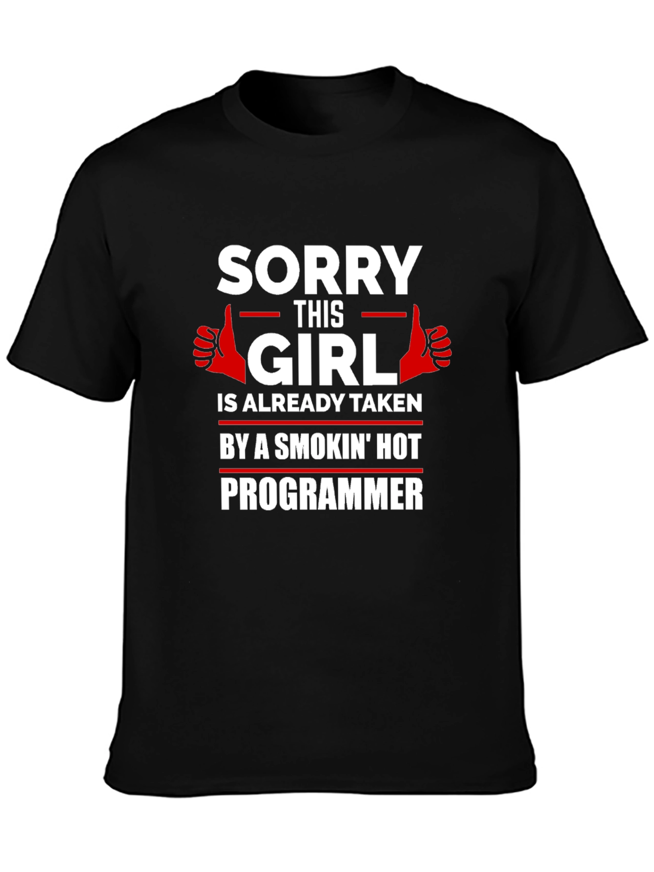 Sorry This Girl Is Taken Programmer T-Shirt